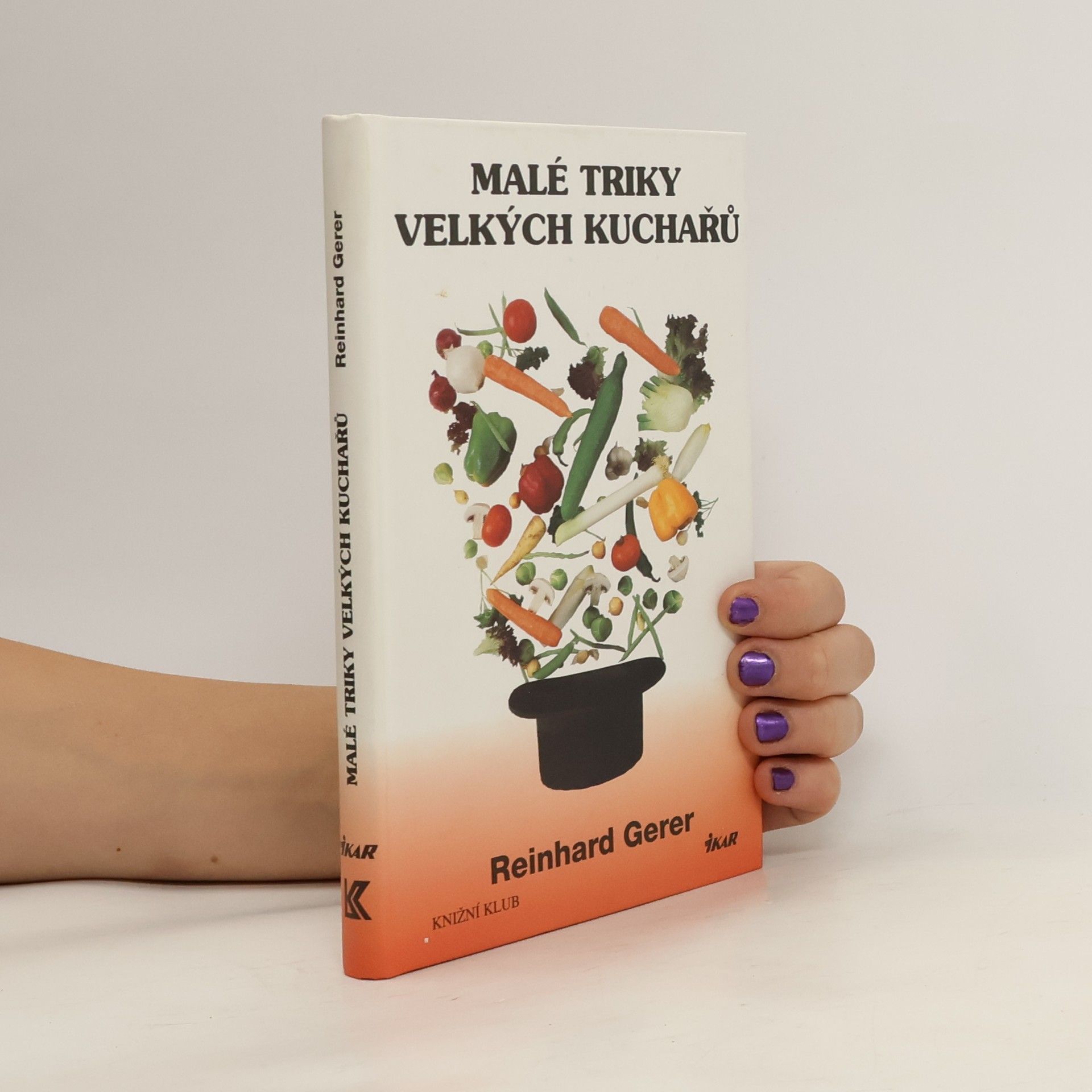 Reinhard Gerer Malé triky velkých kuchařů