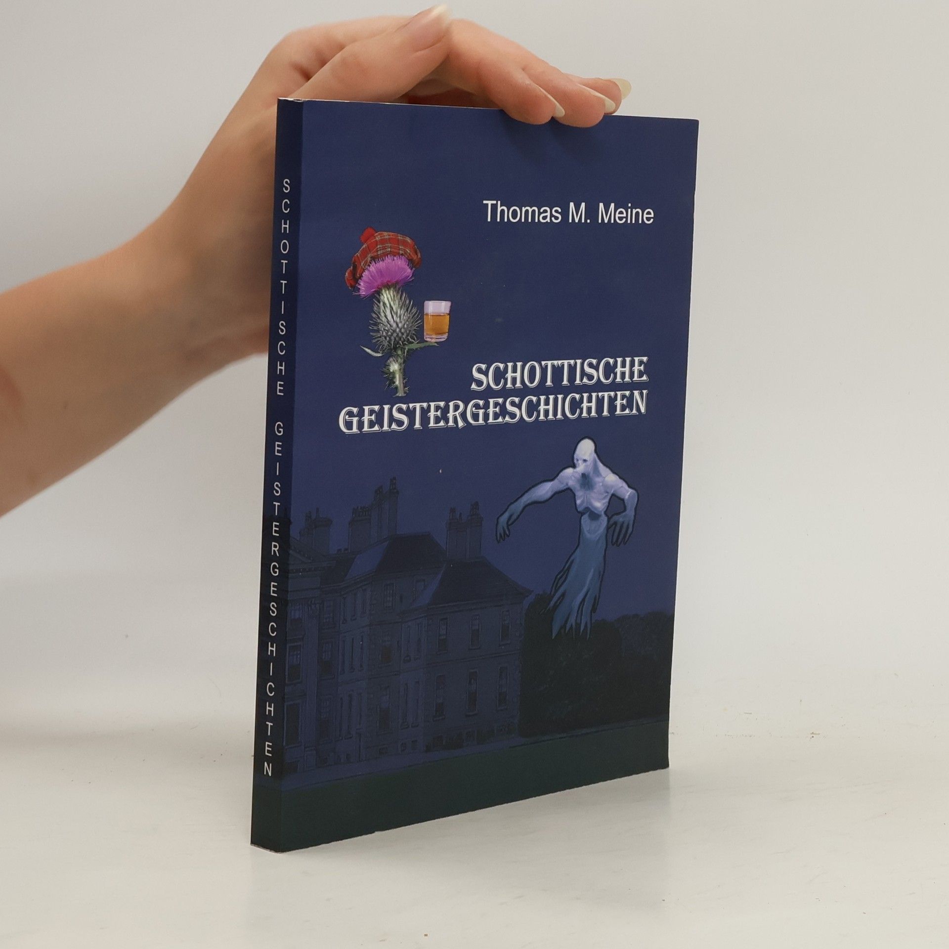 Thomas M. Meine Schottische Geistergeschichten