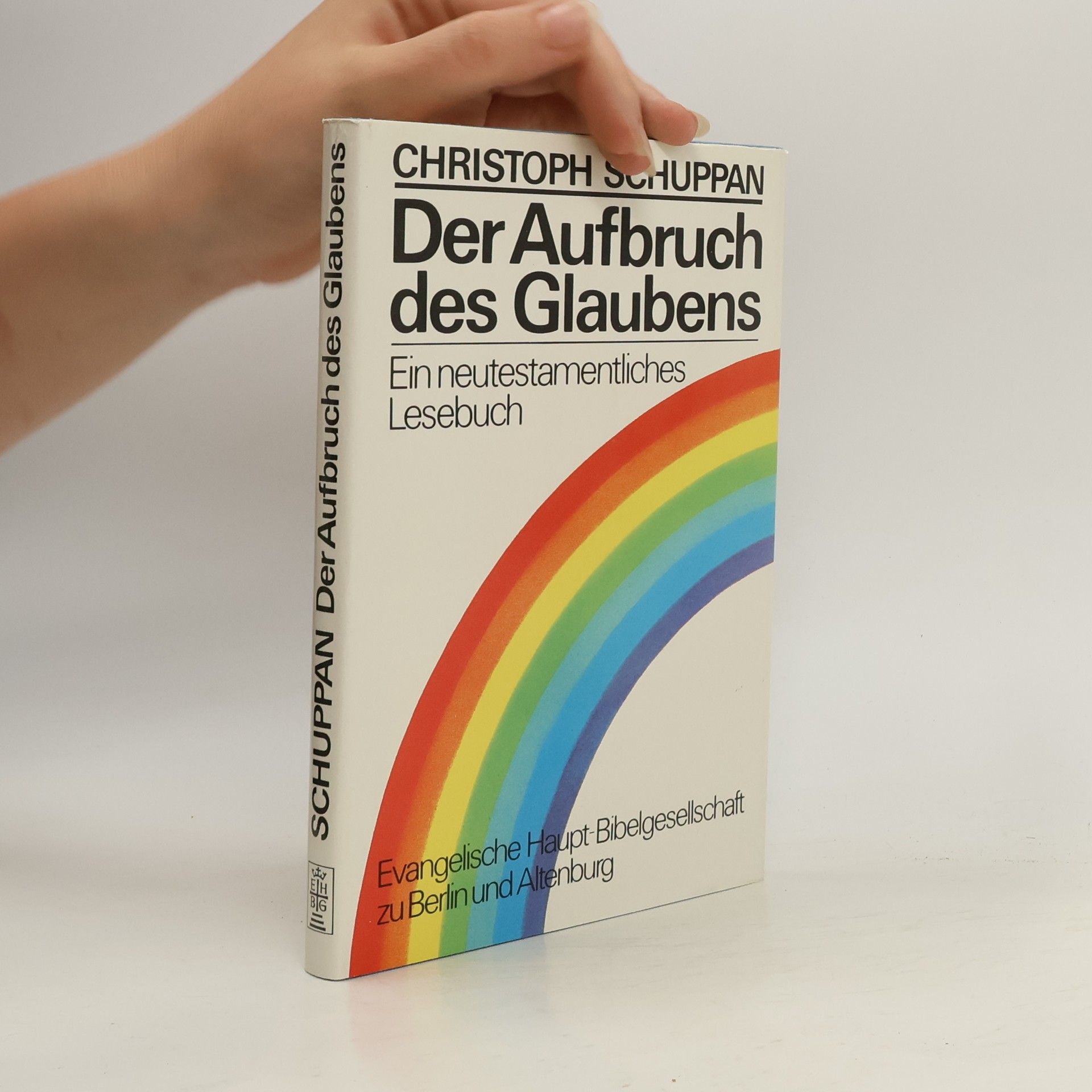 Christoph Schuppan Der Aufbruch des Glaubens