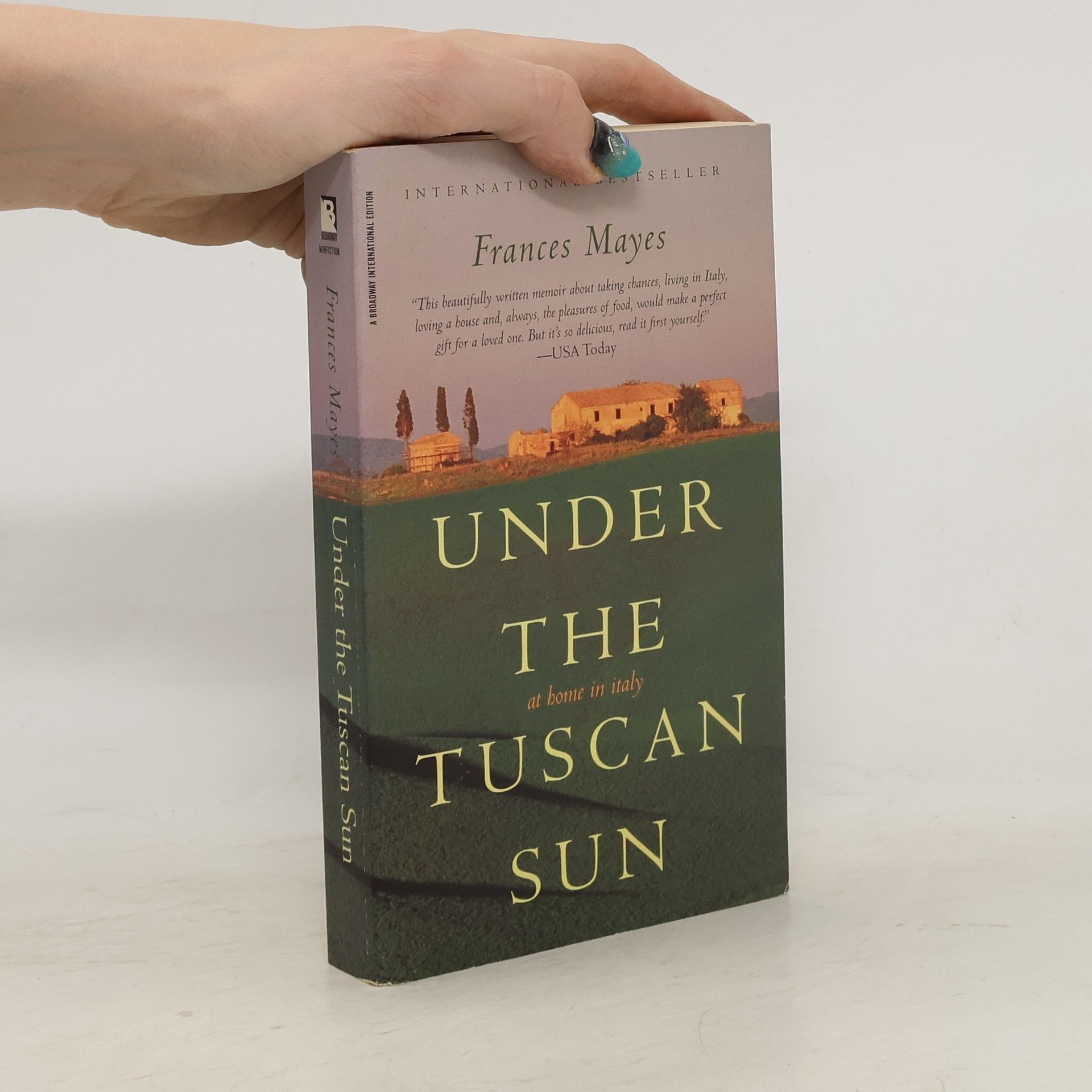 Frances Mayes Under the Tuscan sun