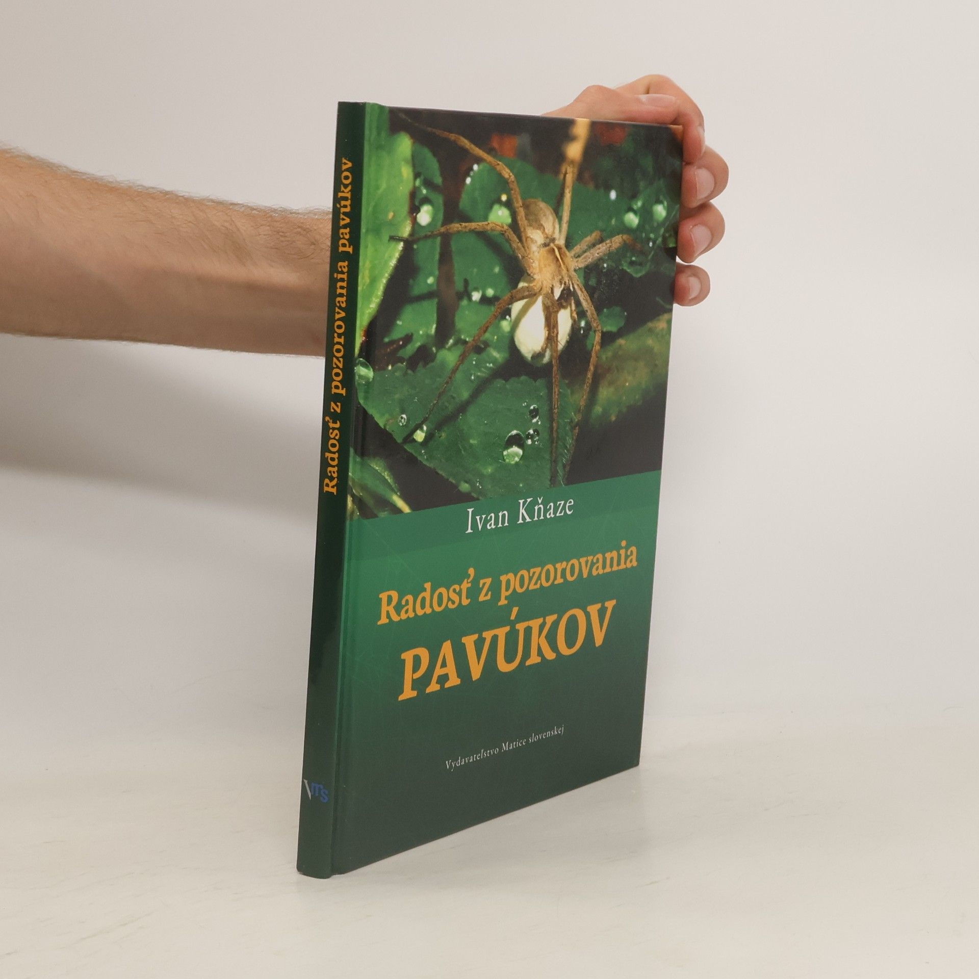 Ivan Kňaze Radosť z pozorovania pavúkov