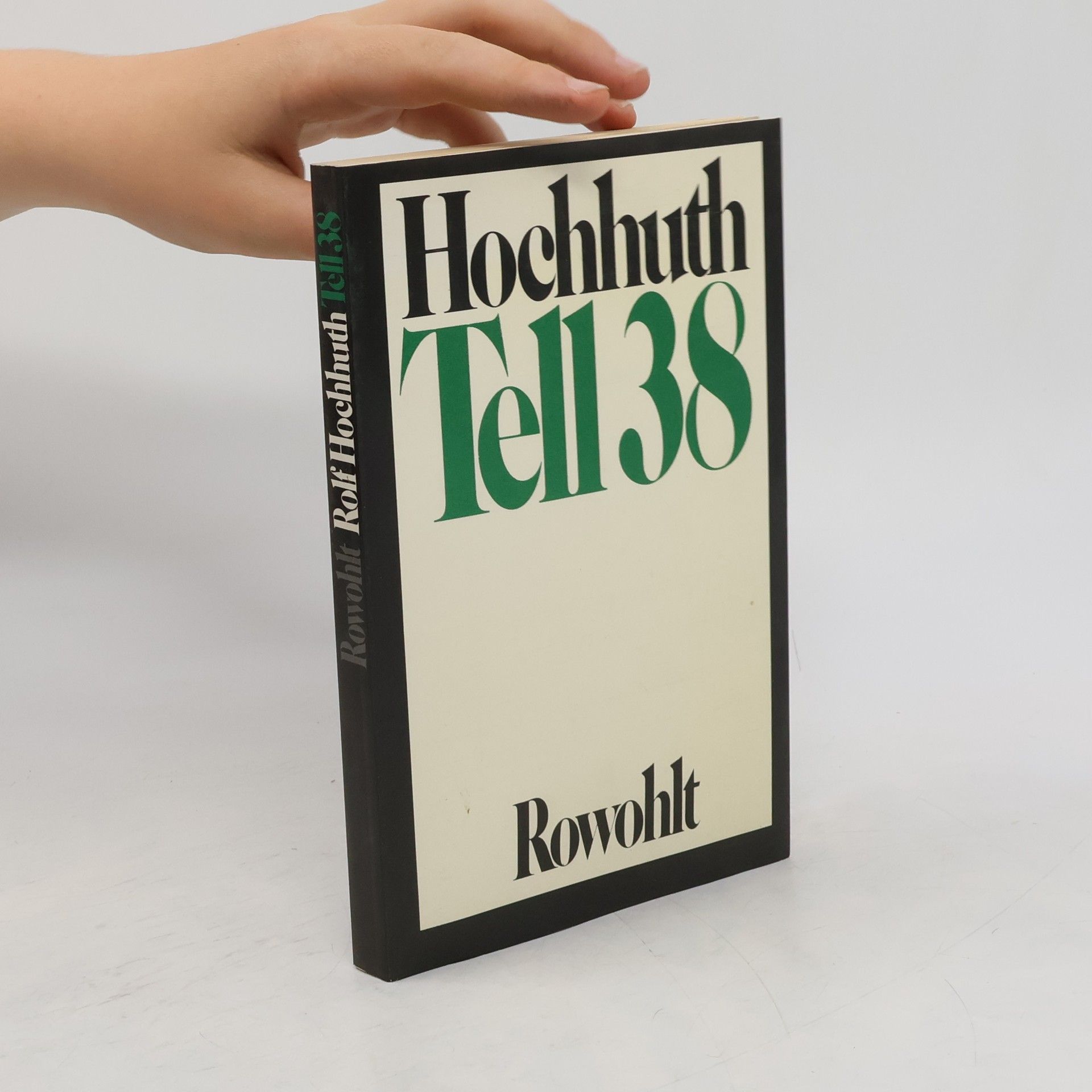 Rolf Hochnuth Tell 38 [achtunddreissig]