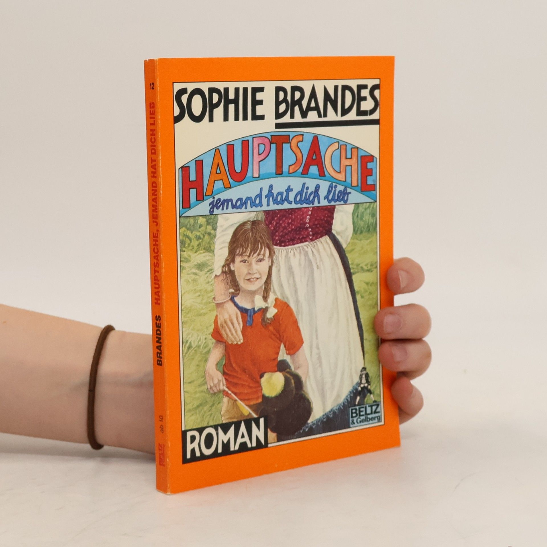 Sophie Brandes Hauptsache, jemand hat dich lieb