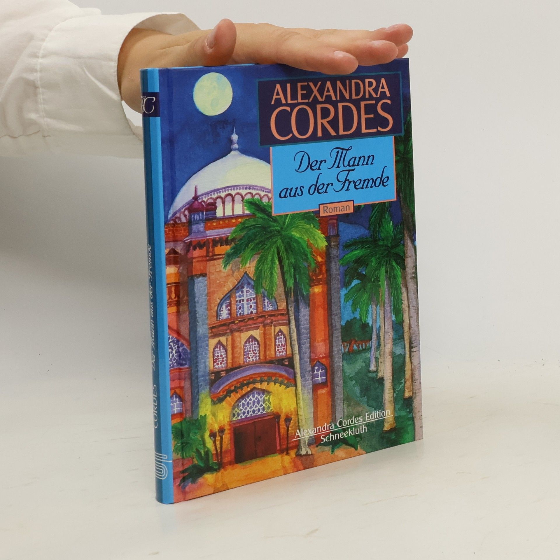 Alexandra Cordes Der Mann aus der Fremde (Alexandra Cordes Edition)