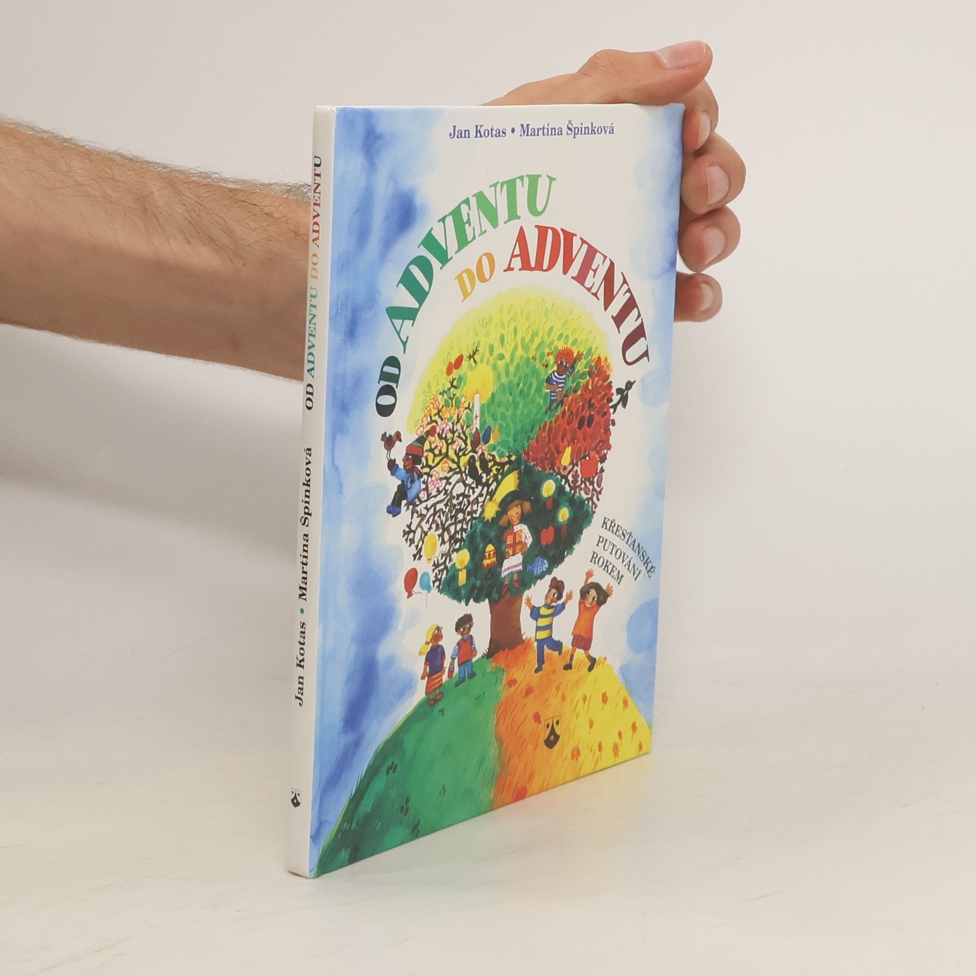 Jan Kotas Od adventu do adventu: křesťanské putování rokem
