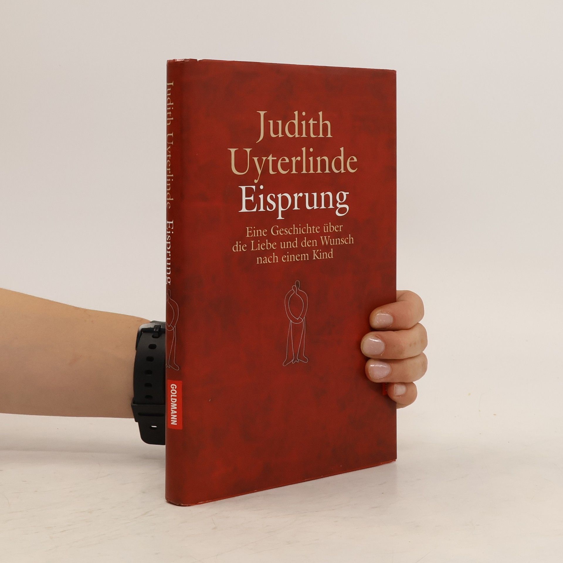 Judith Uyterlinde Eisprung. Eine Geschichte über die Liebe und den Wunsch nach einem Kind