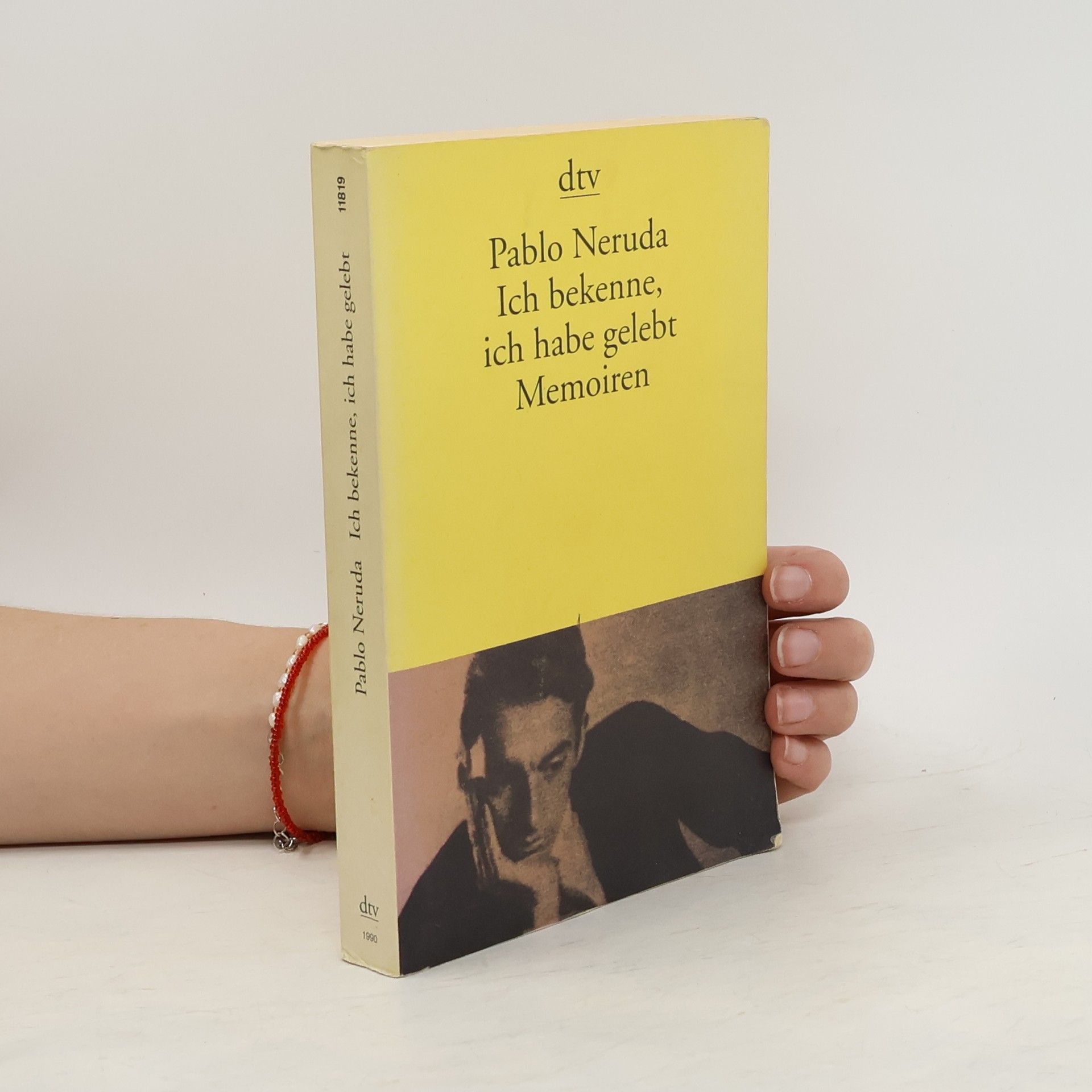 Pablo Neruda Ich bekenne, ich habe gelebt