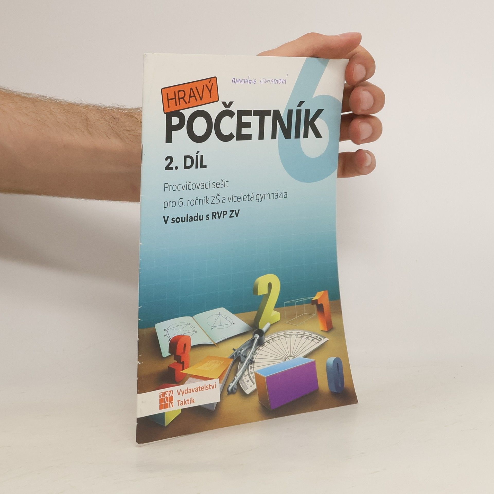 Blanka Matasová Hravý početník 6 : procvičovací sešit pro 6. ročník ZŠ a víceletá gymnázia. 1. díl