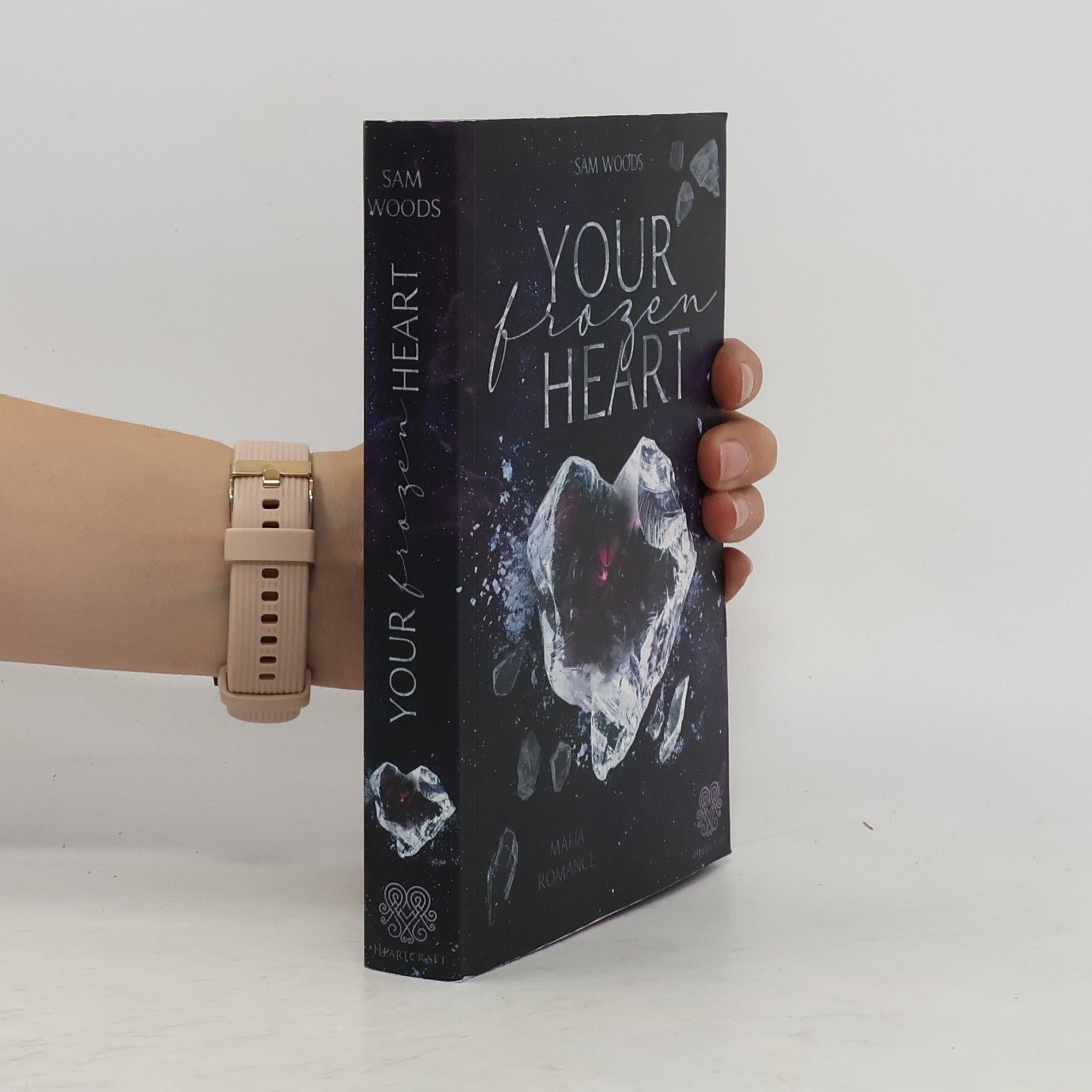 Sam Woods Your Frozen Heart (Mafia Romance Einzelband)