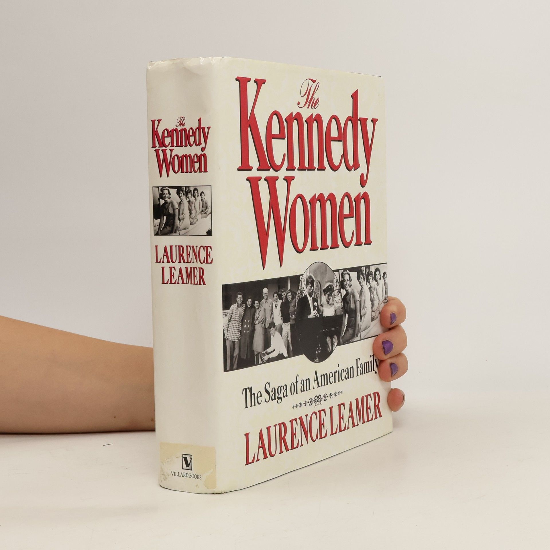 Laurence Leamer The Kennedy Women: The Saga of an American Family