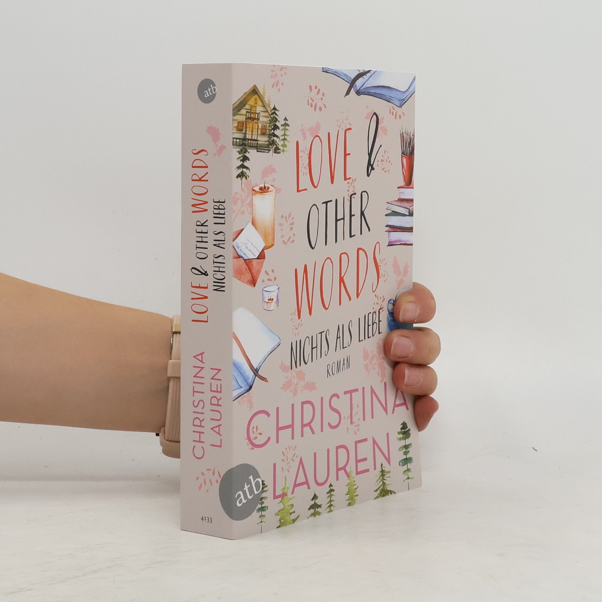 Christina Lauren Love And Other Words - Nichts als Liebe