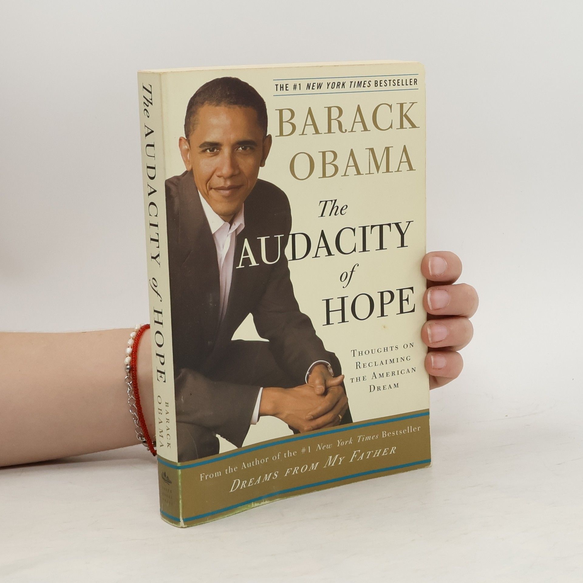 Barack Obama The Audacity of Hope. Thoughts on Reclaiming the American Dream