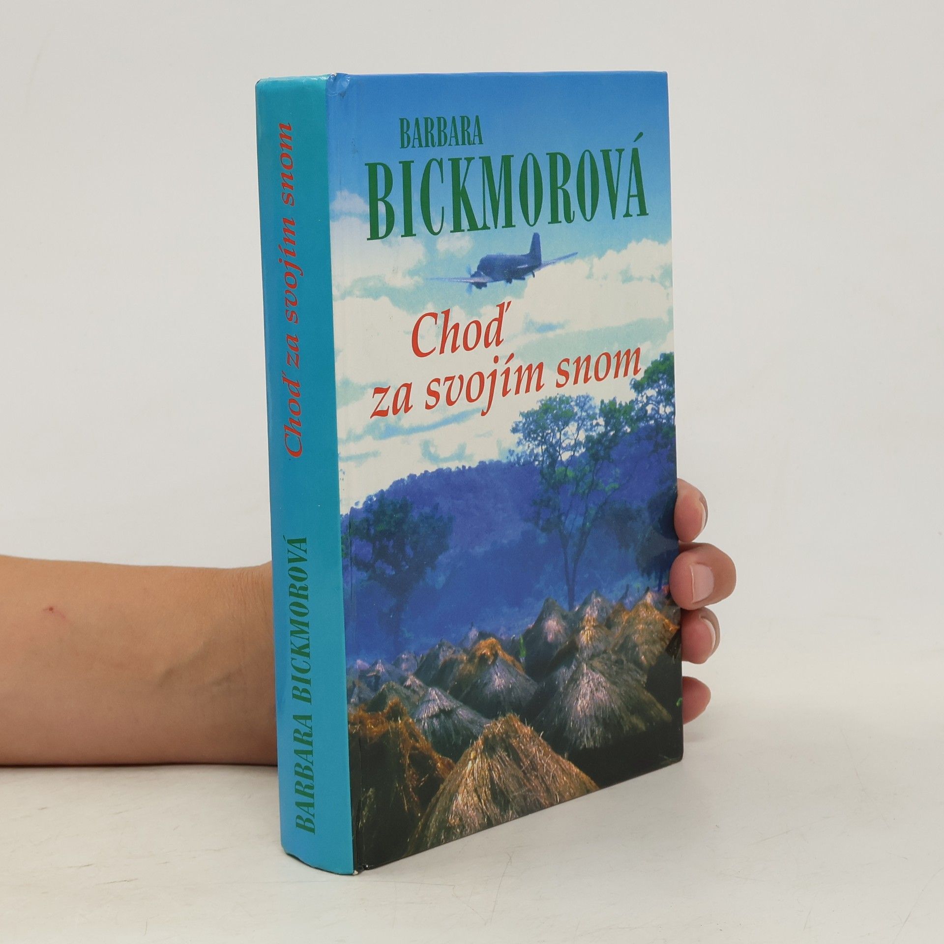 Barbara Bickmore Choď za svojím snom