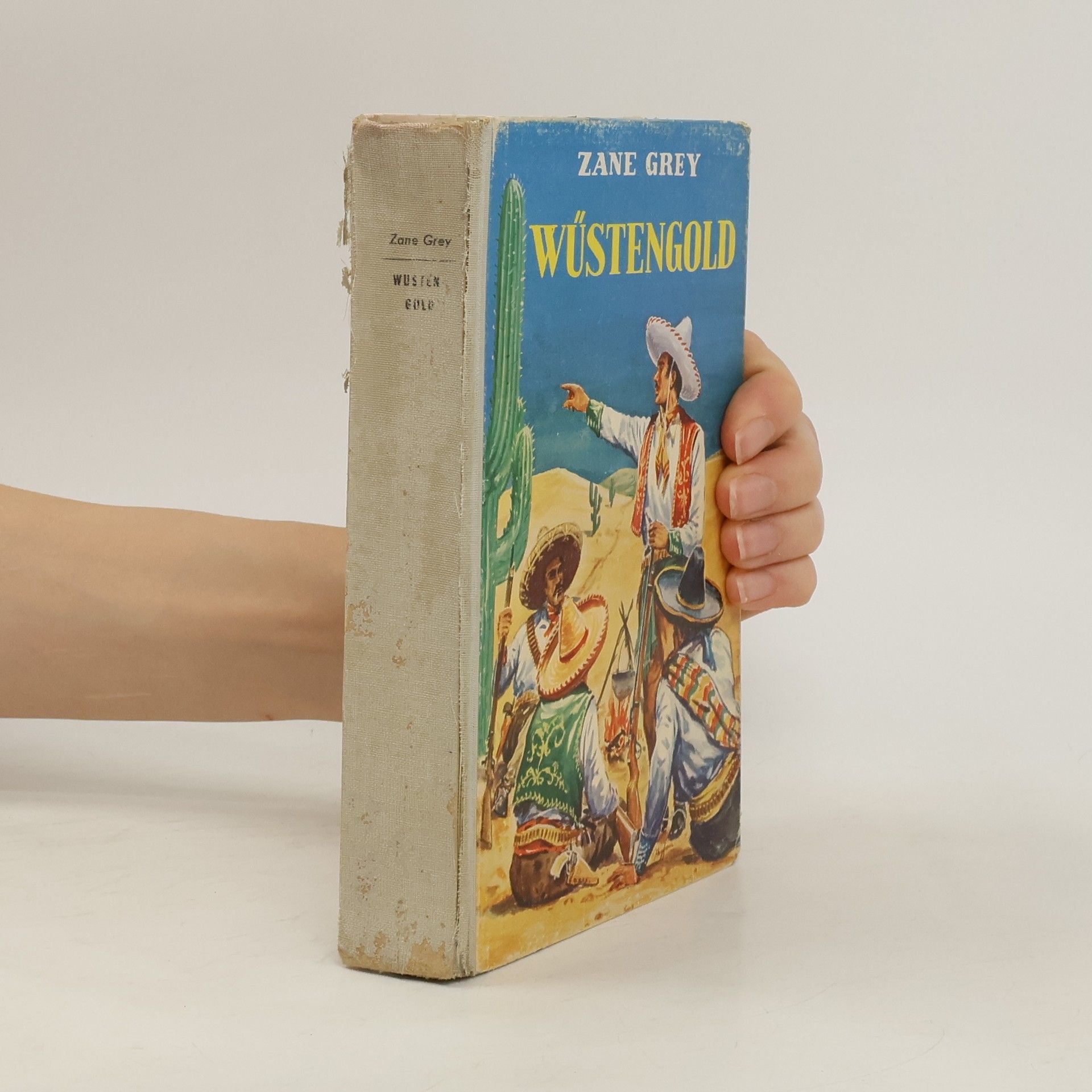 Zane Grey Wüstengold