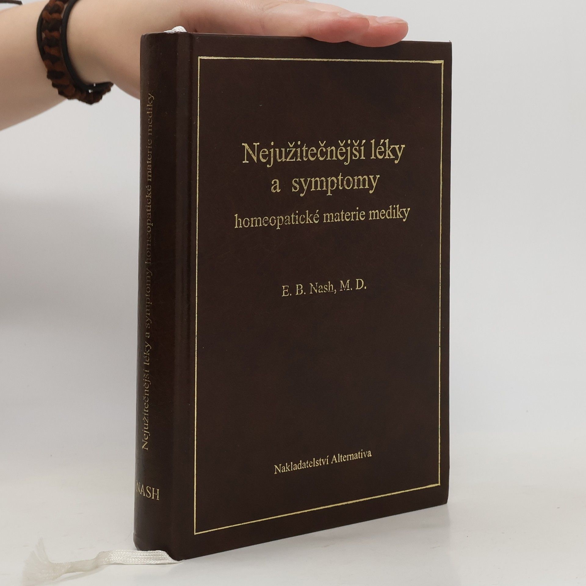 Eugene B. Nash Nejužitečnější léky a symptomy homeopatické materie mediky