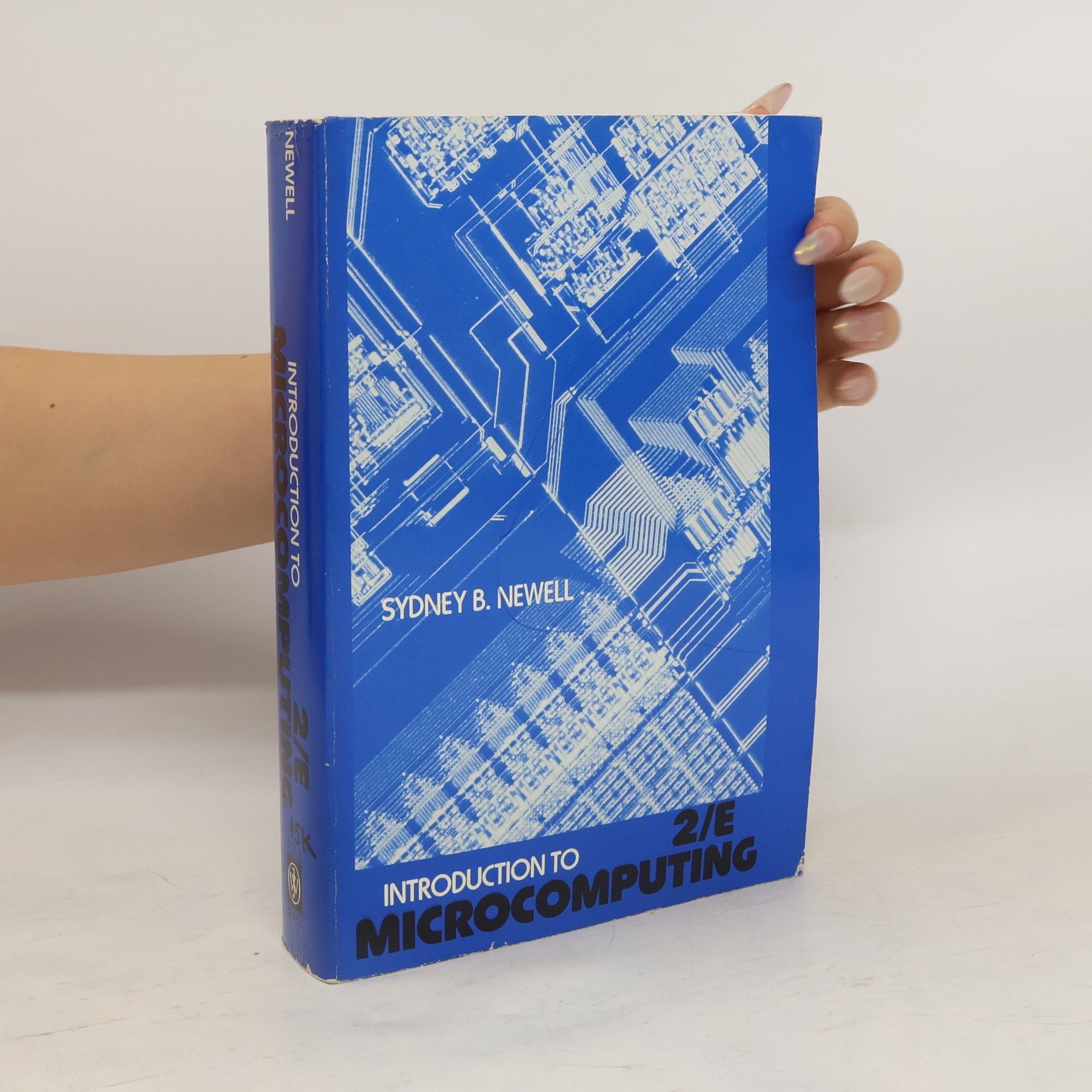 Sydney B. Newell Introduction to Microcomputing 2/E