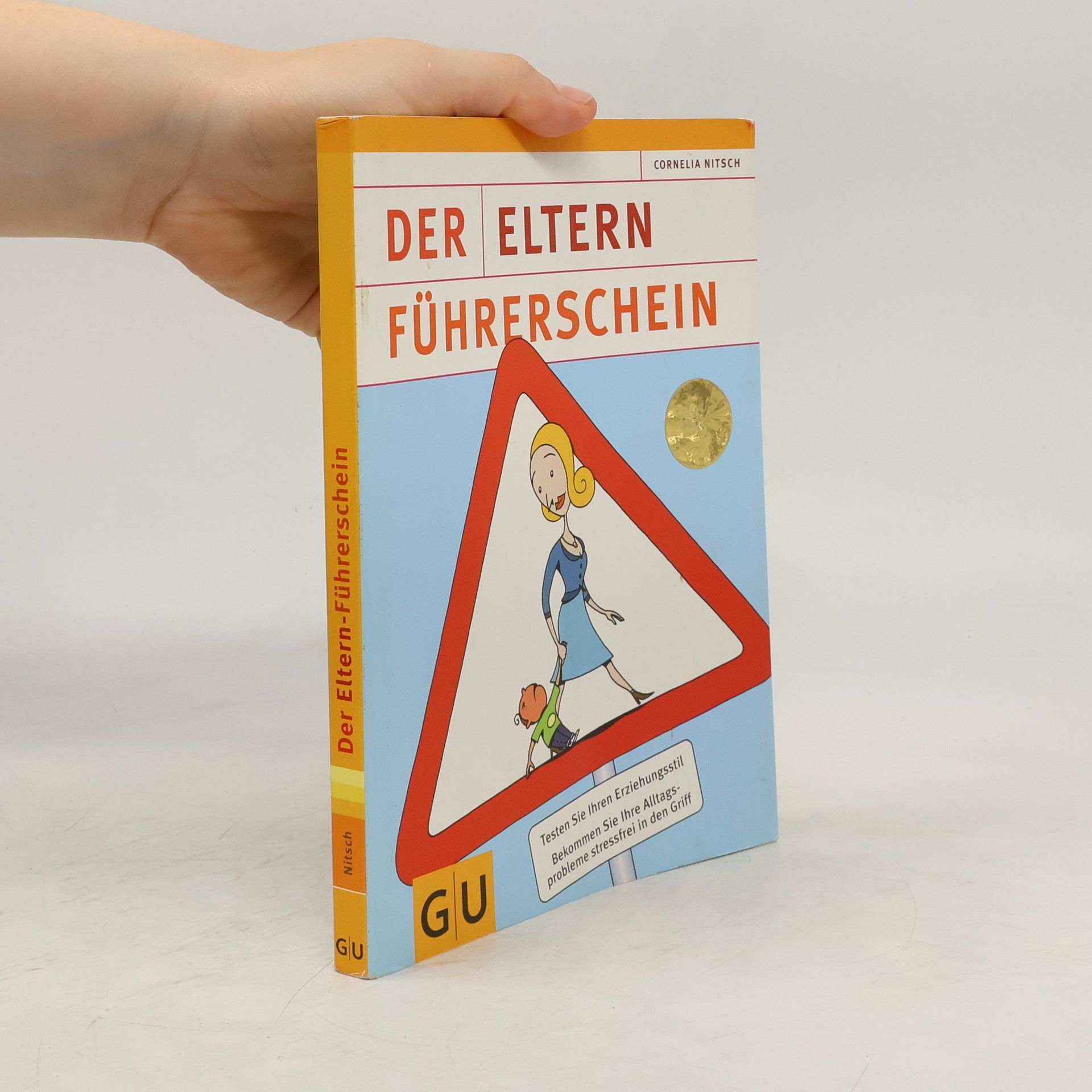 Cornelia Nitsch Der Eltern-Führerschein