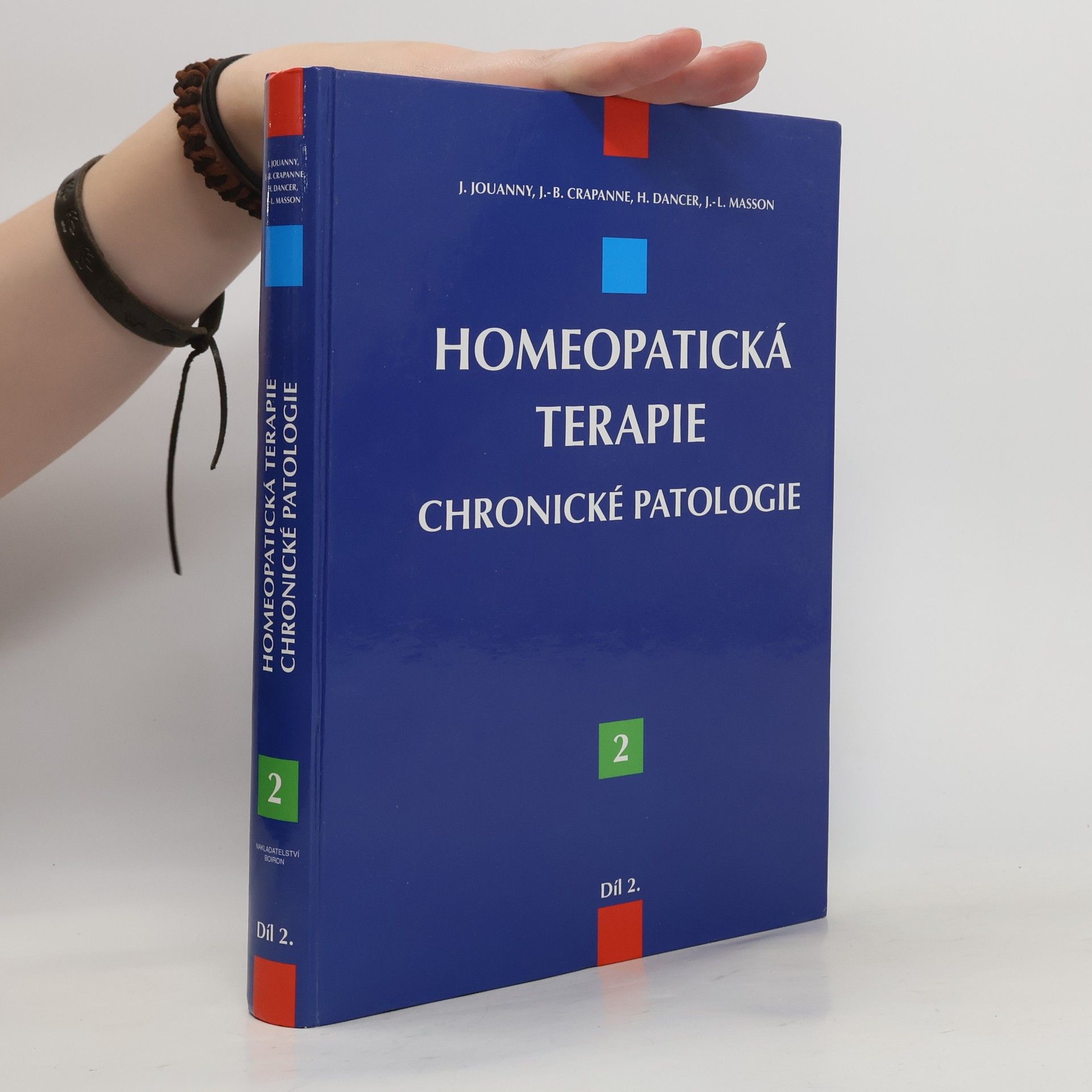 Jacques Jouanny Homeopatická terapie: Chronologická patologie. Díl 2.