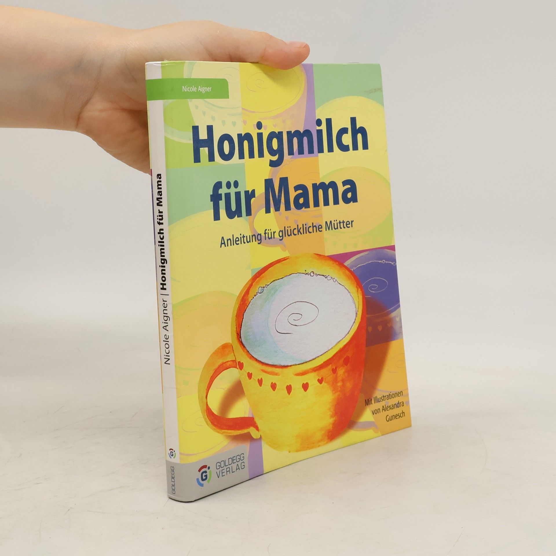 Nicole Aigner Honigmilch für Mama