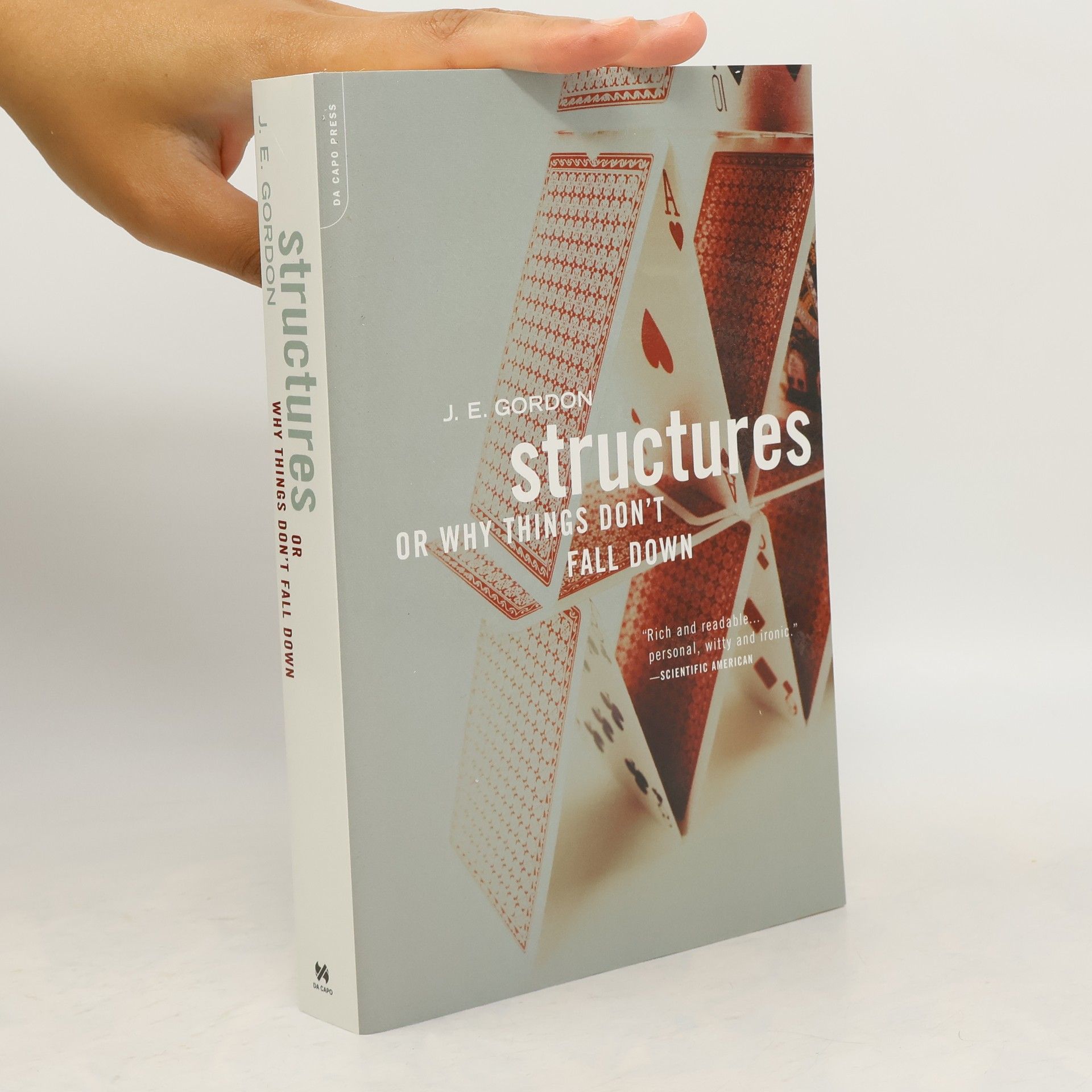 J. E. Gordon Structures : or why things don't fall down