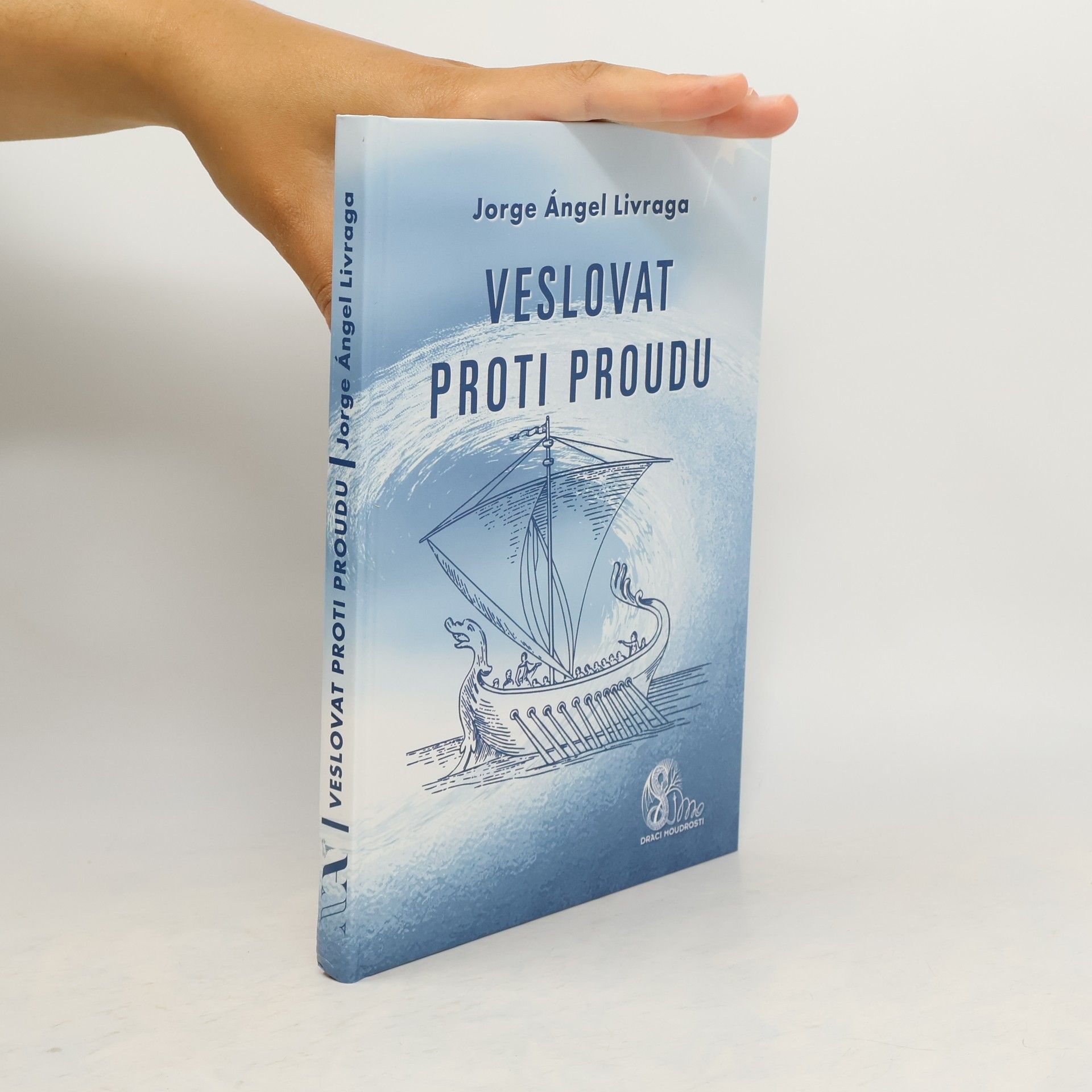 Jorge A. Livraga Veslovat proti proudu