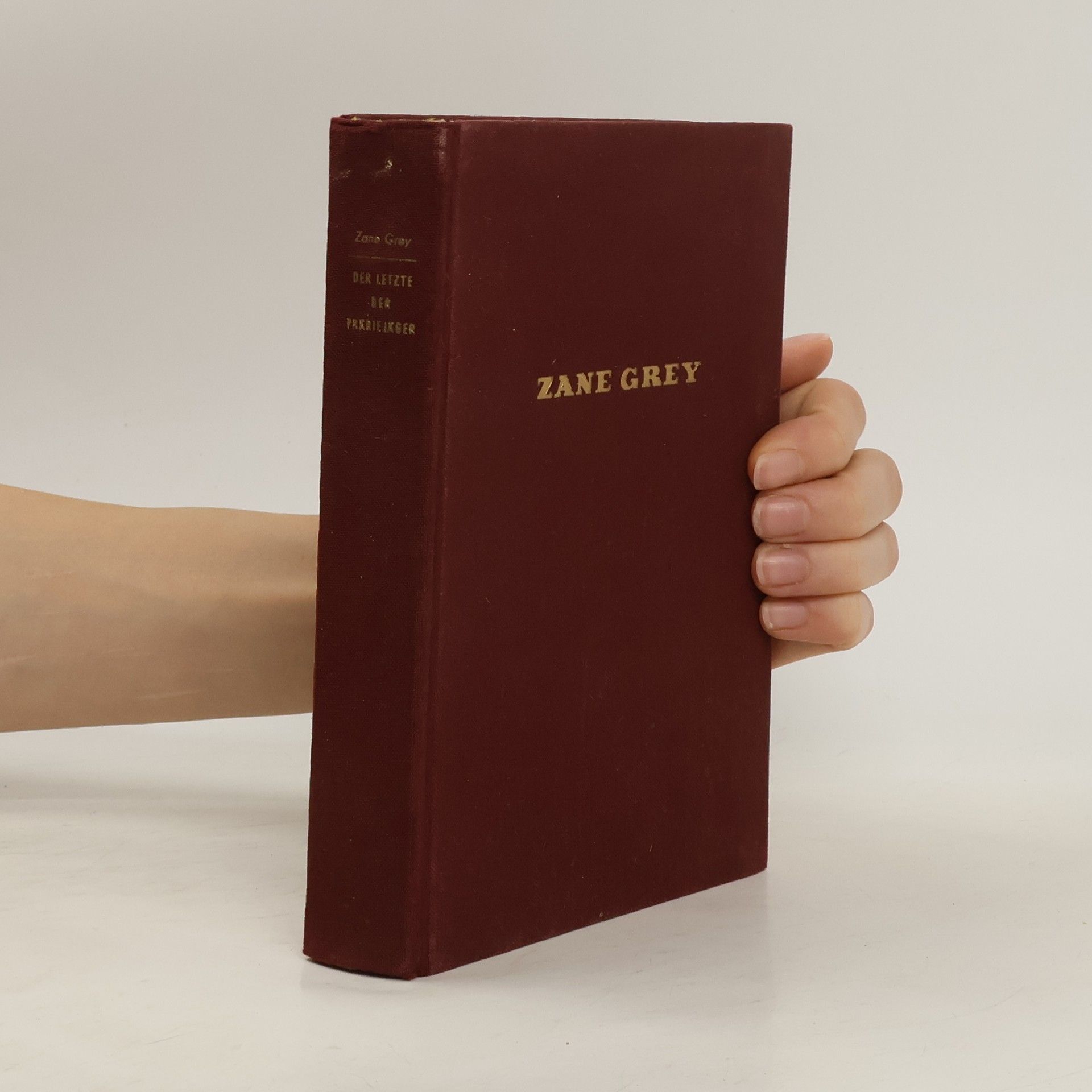 Zane Grey Der letzte der Präriejäger