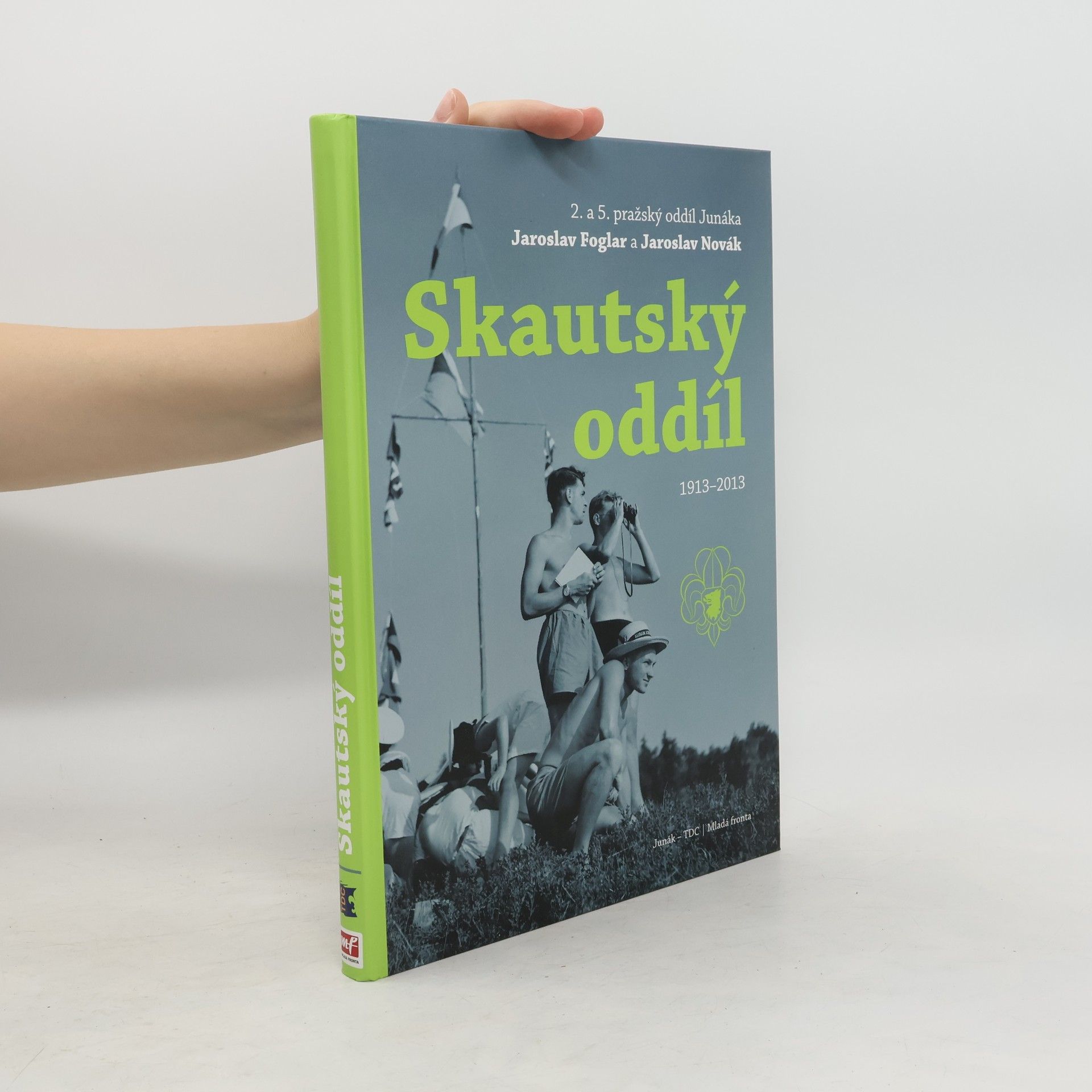 Roman Šantora Skautský oddíl 1913-2013