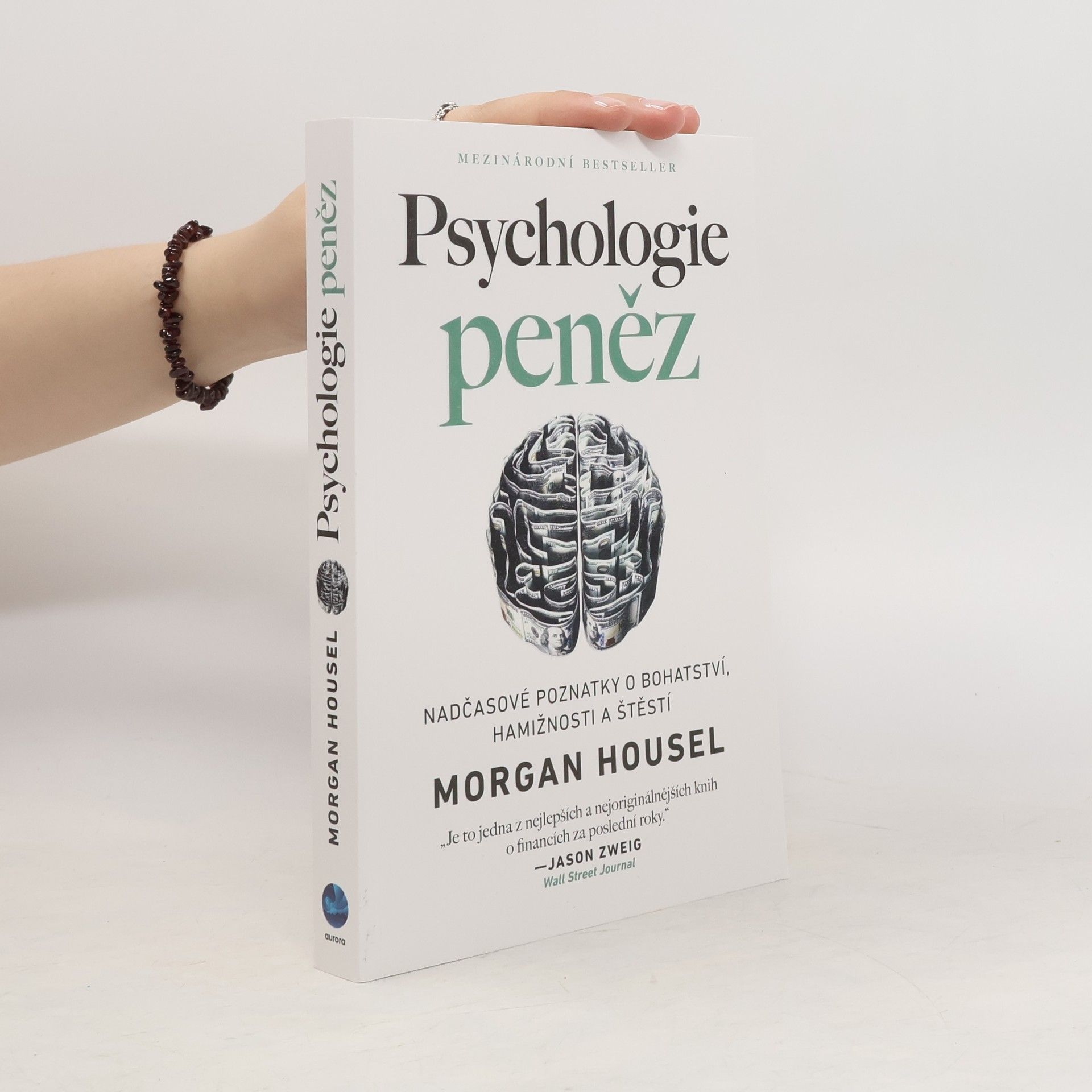 Morgan Housel Psychologie peněz. Nadčasové poznatky o bohatství, hamižnosti a štěstí