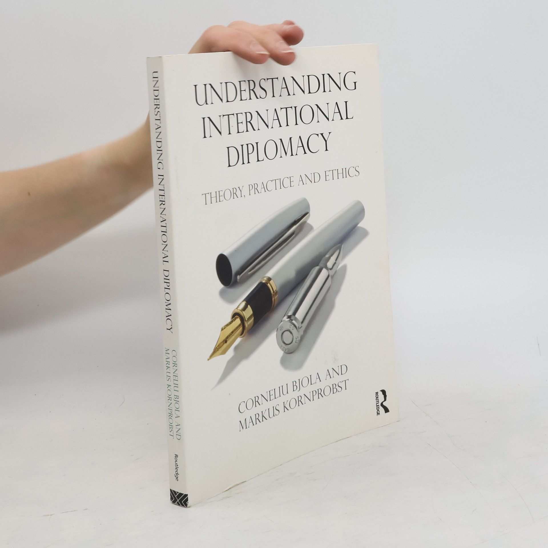 Markus Kornprobst Understanding International Diplomacy