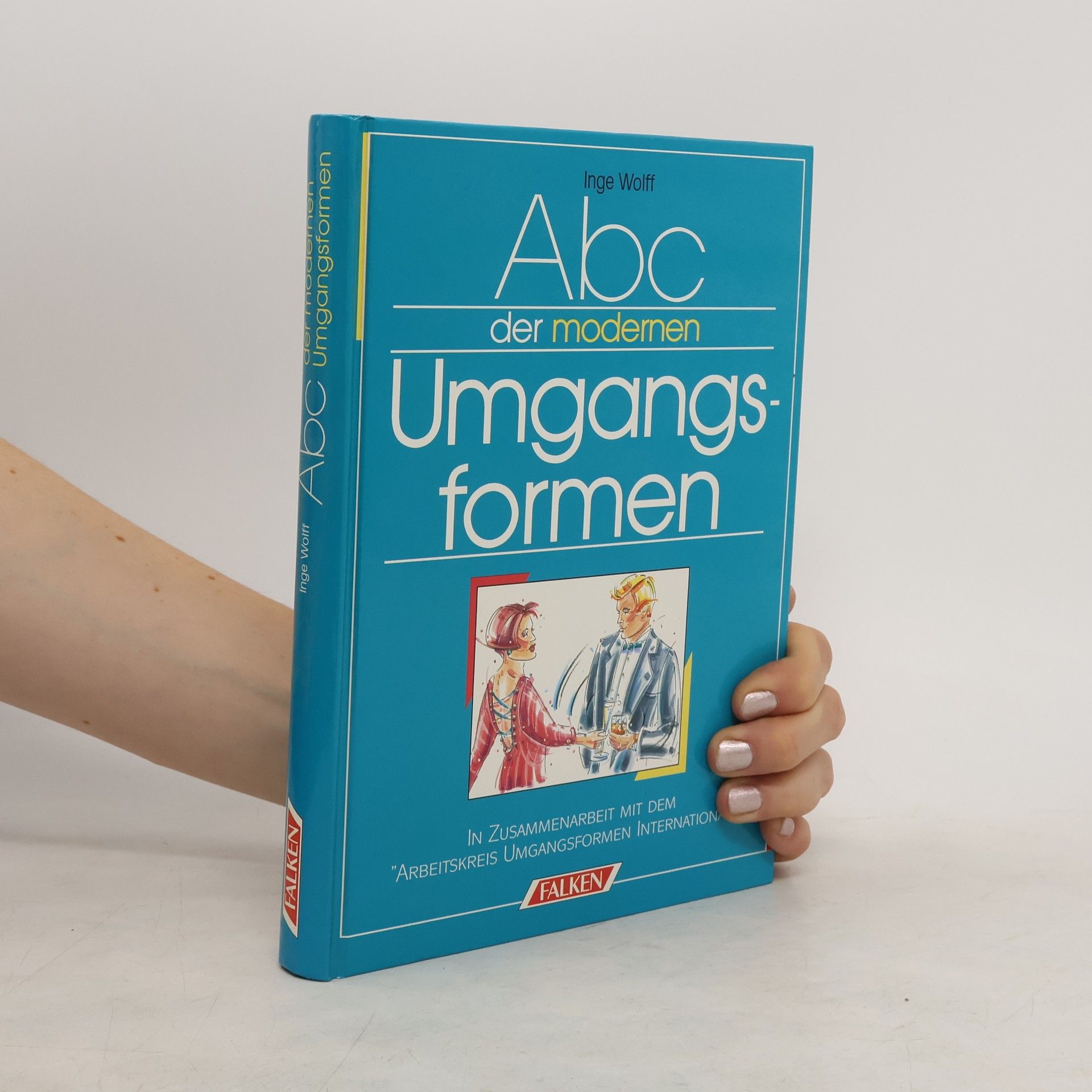 Inge Wolff ABC der modernen Umgangsformen
