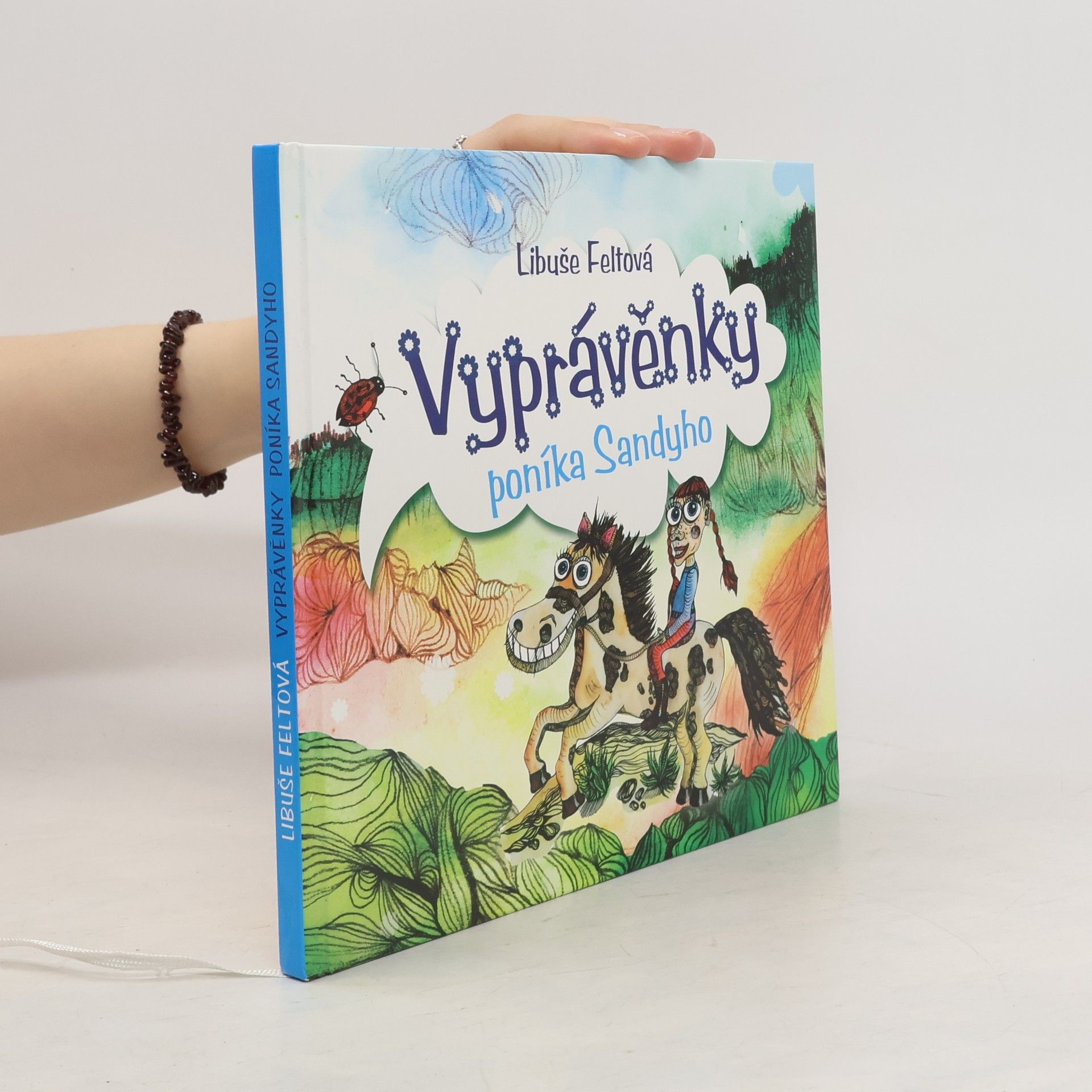 Libuše Feltová Vyprávěnky poníka Sandyho