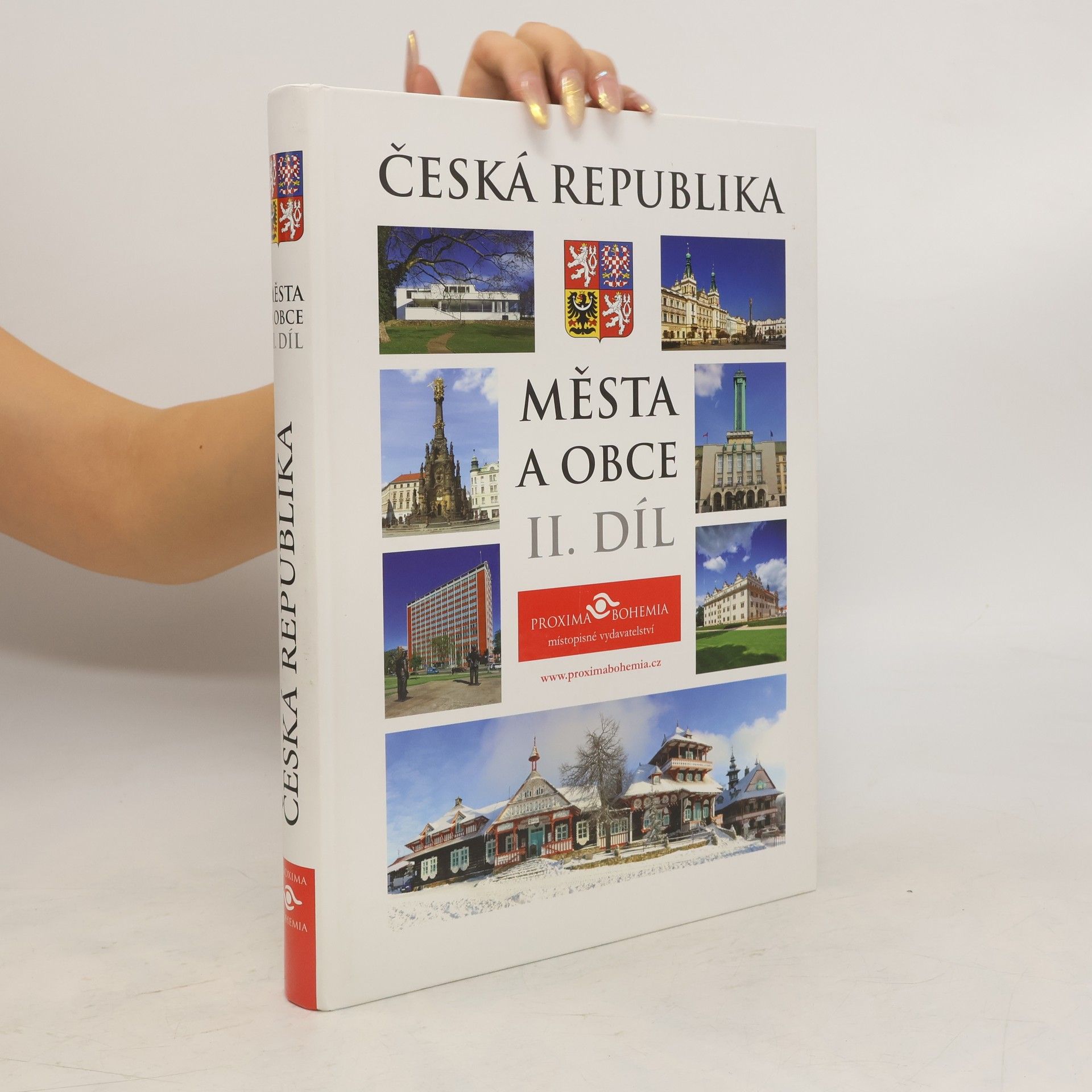 Kolektív autorov Česká republika : města a obce, tradice, historie, památky, turistika, současnost. II. díl