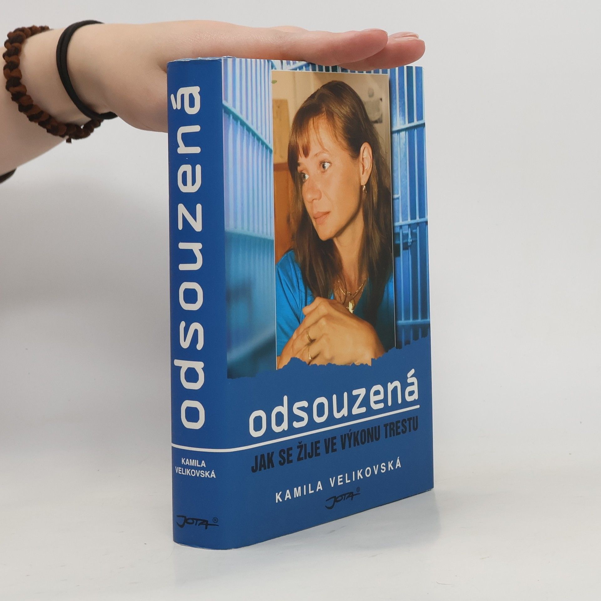 Kamila Velikovská Odsouzená : jak se žije ve výkonu trestu