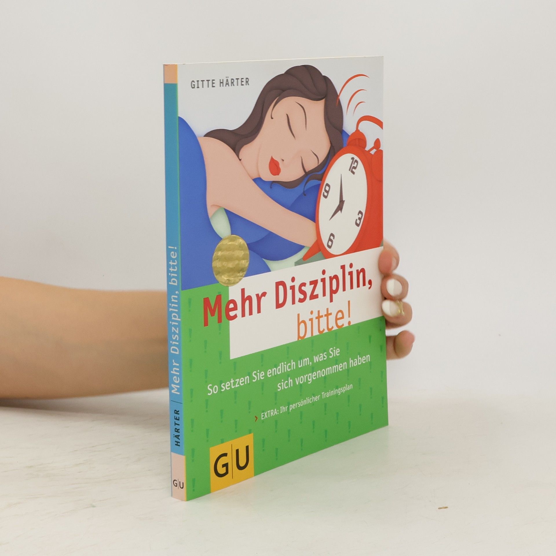Gitte Härter Mehr Disziplin, bitte!