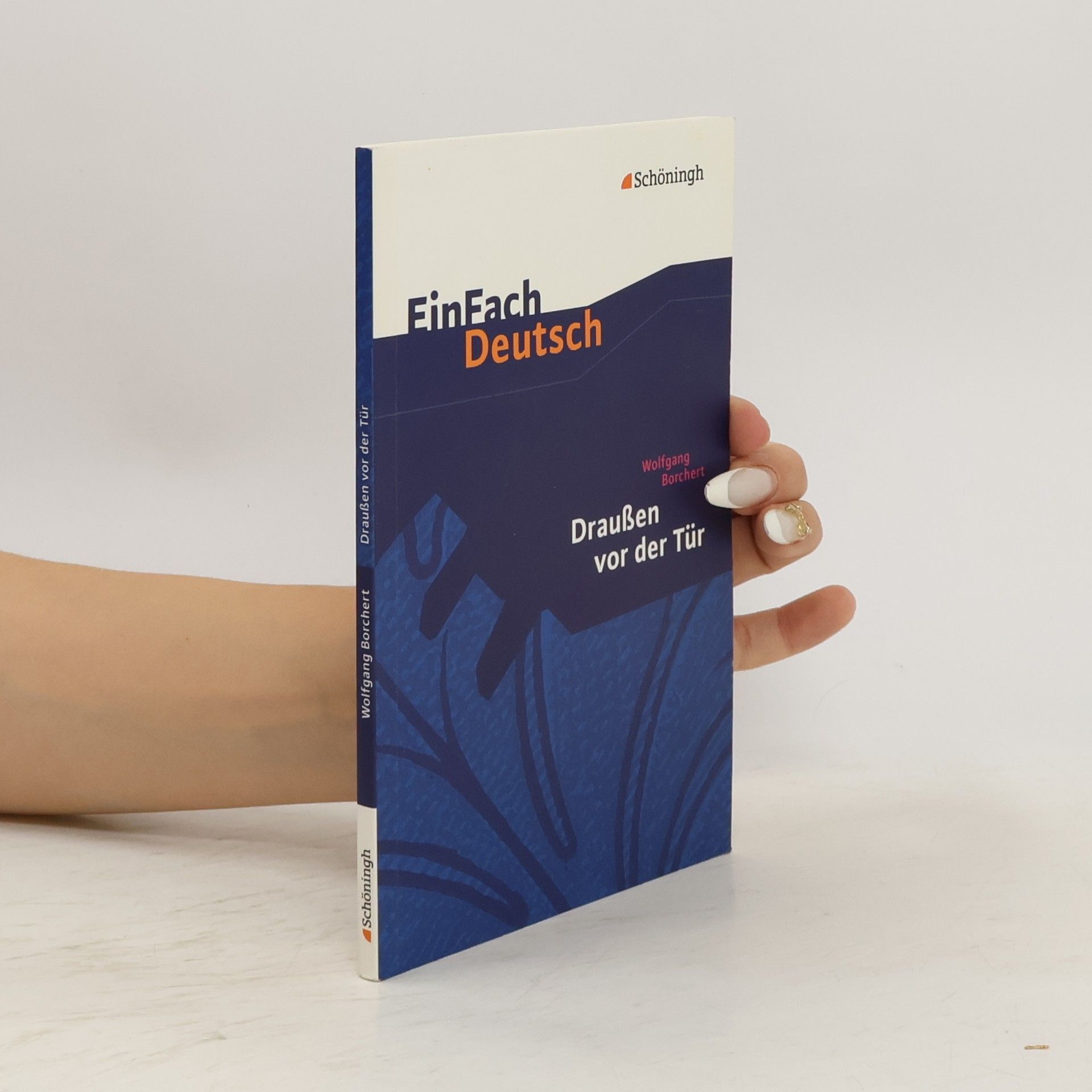 Wolfgang Borchert Draußen vor der Tür. Textausgabe. EinFach Deutsch Textausgaben
