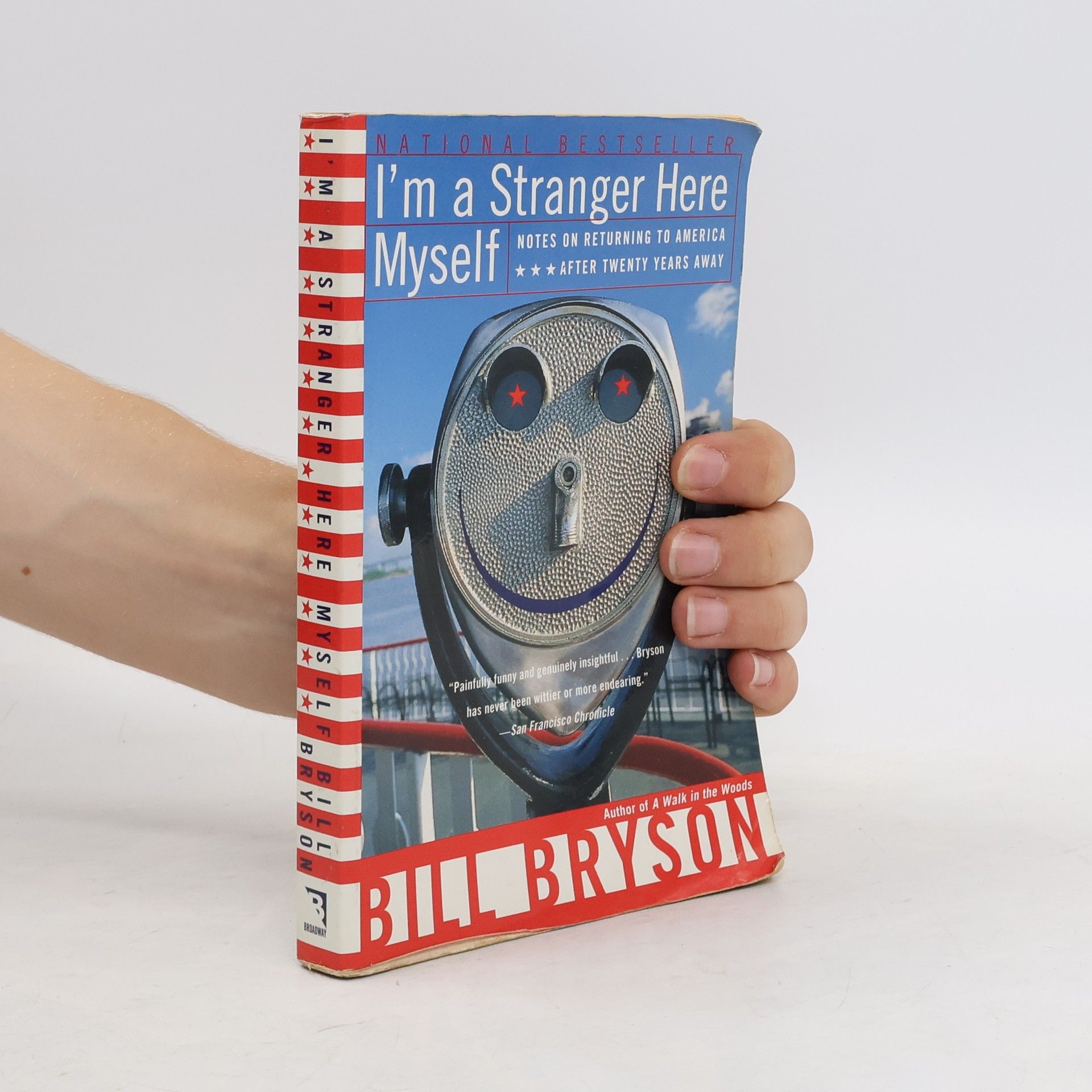 Bill Bryson I'm a stranger here myself : notes on returning to America after twenty years away