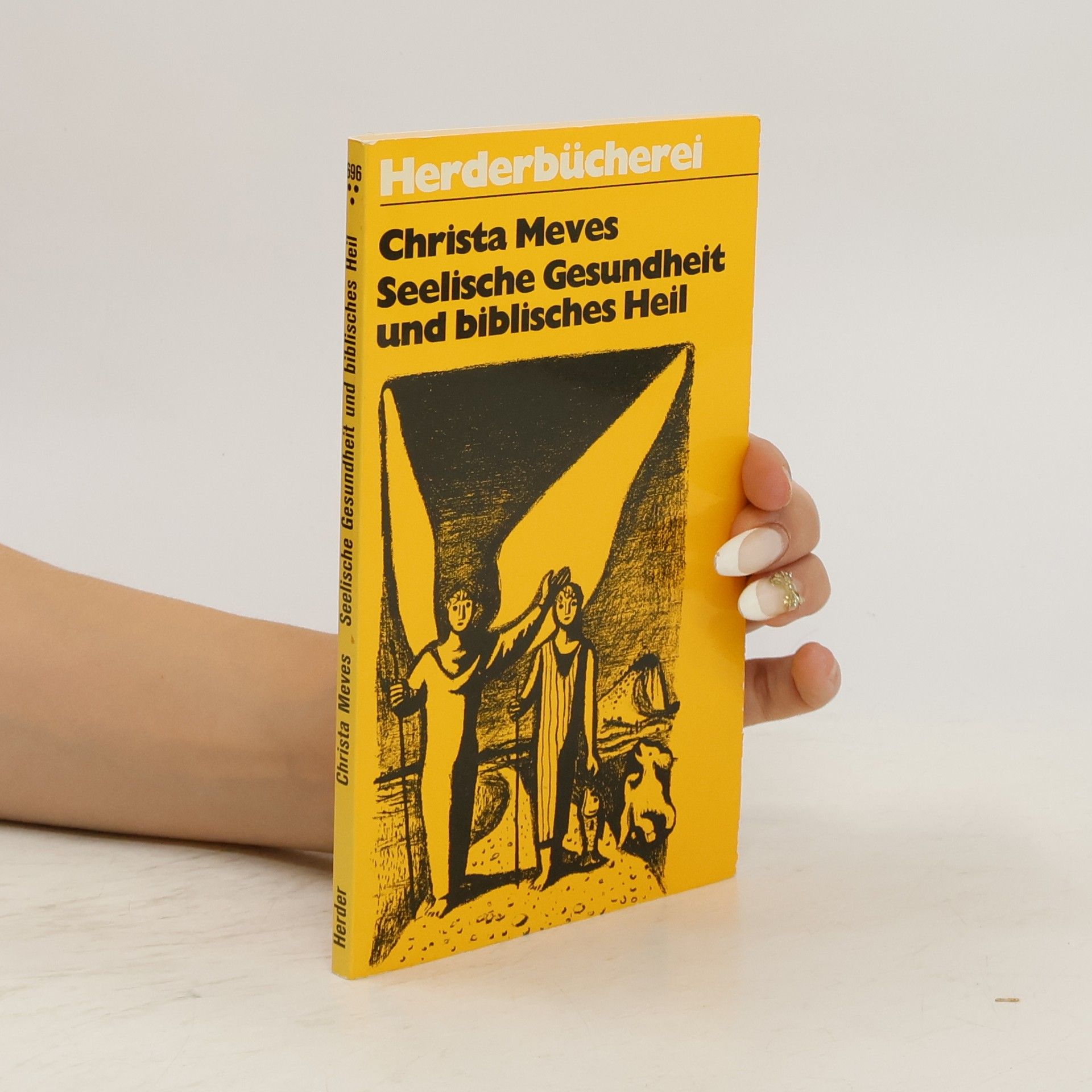 Christa Meves Seelische Gesundheit und biblisches Heil