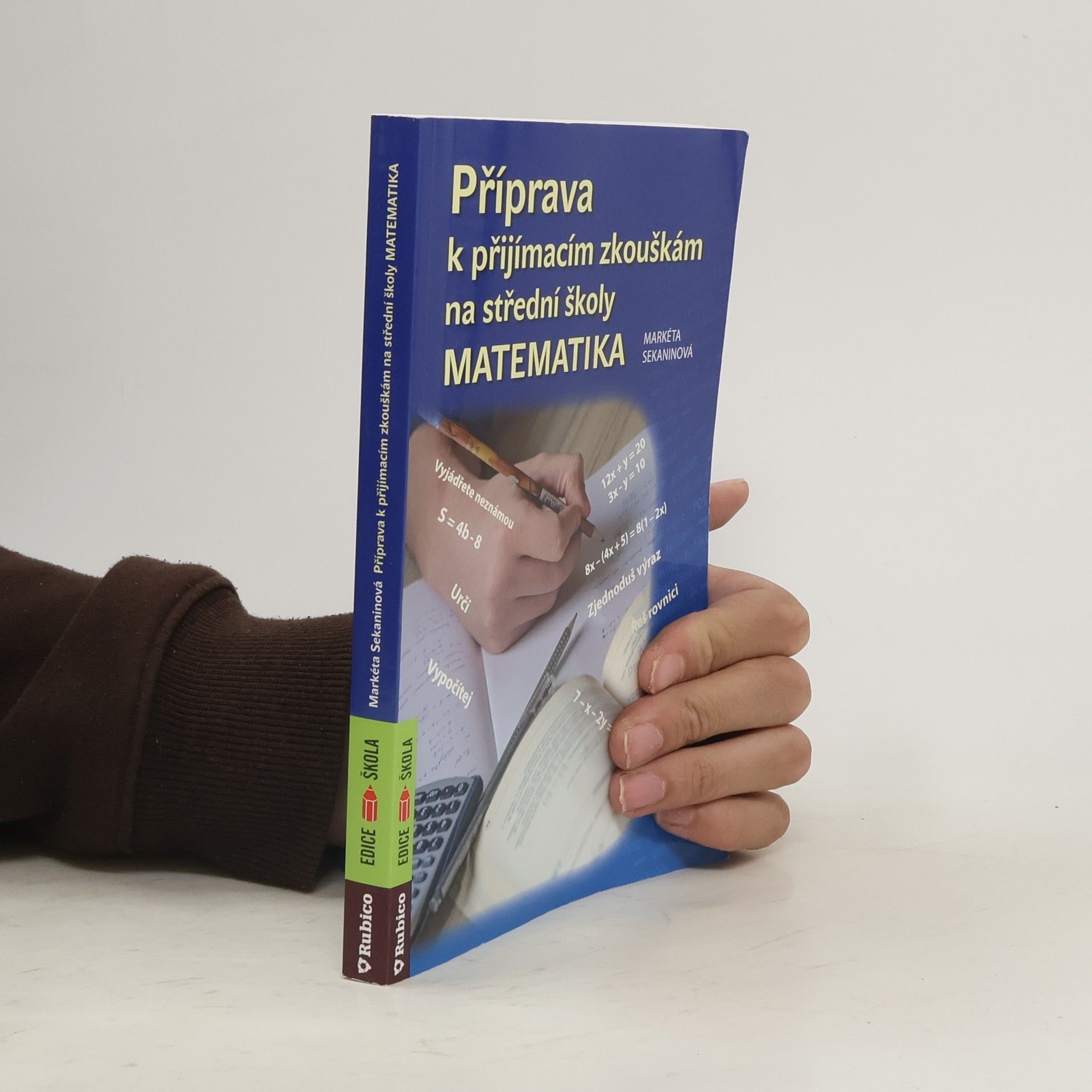Markéta Sekaninová Příprava k přijímacím zkouškám na střední školy - matematika