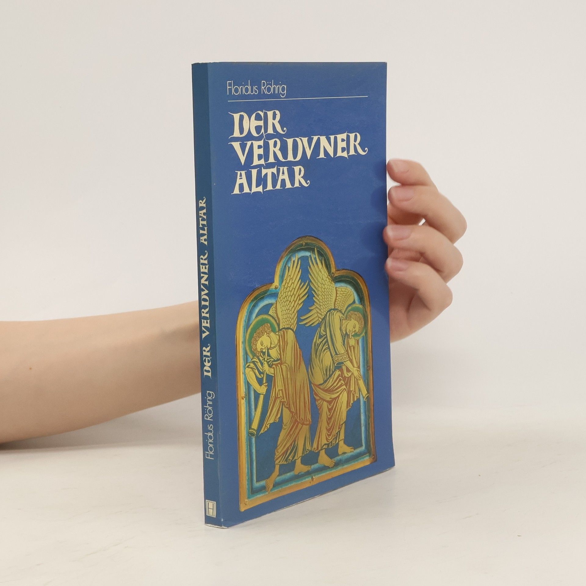 Floridus Röhrig Der Verduner Altar