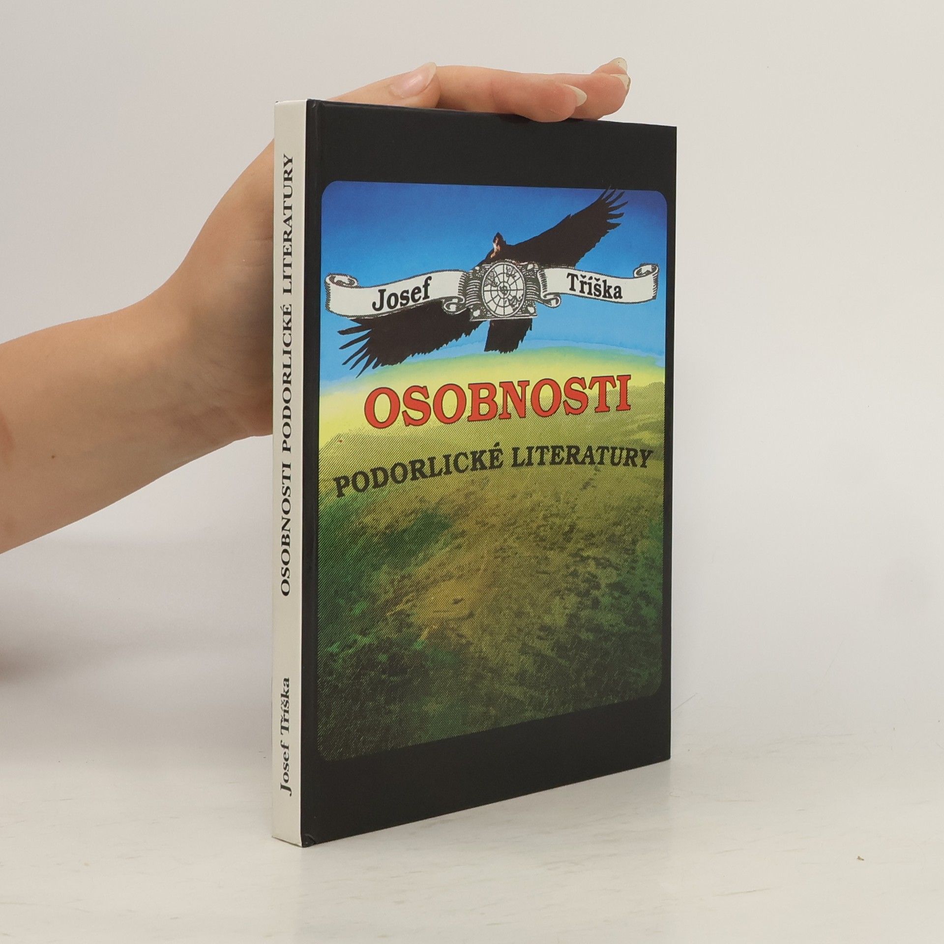 Josef Tříška Osobnosti podorlické literatury