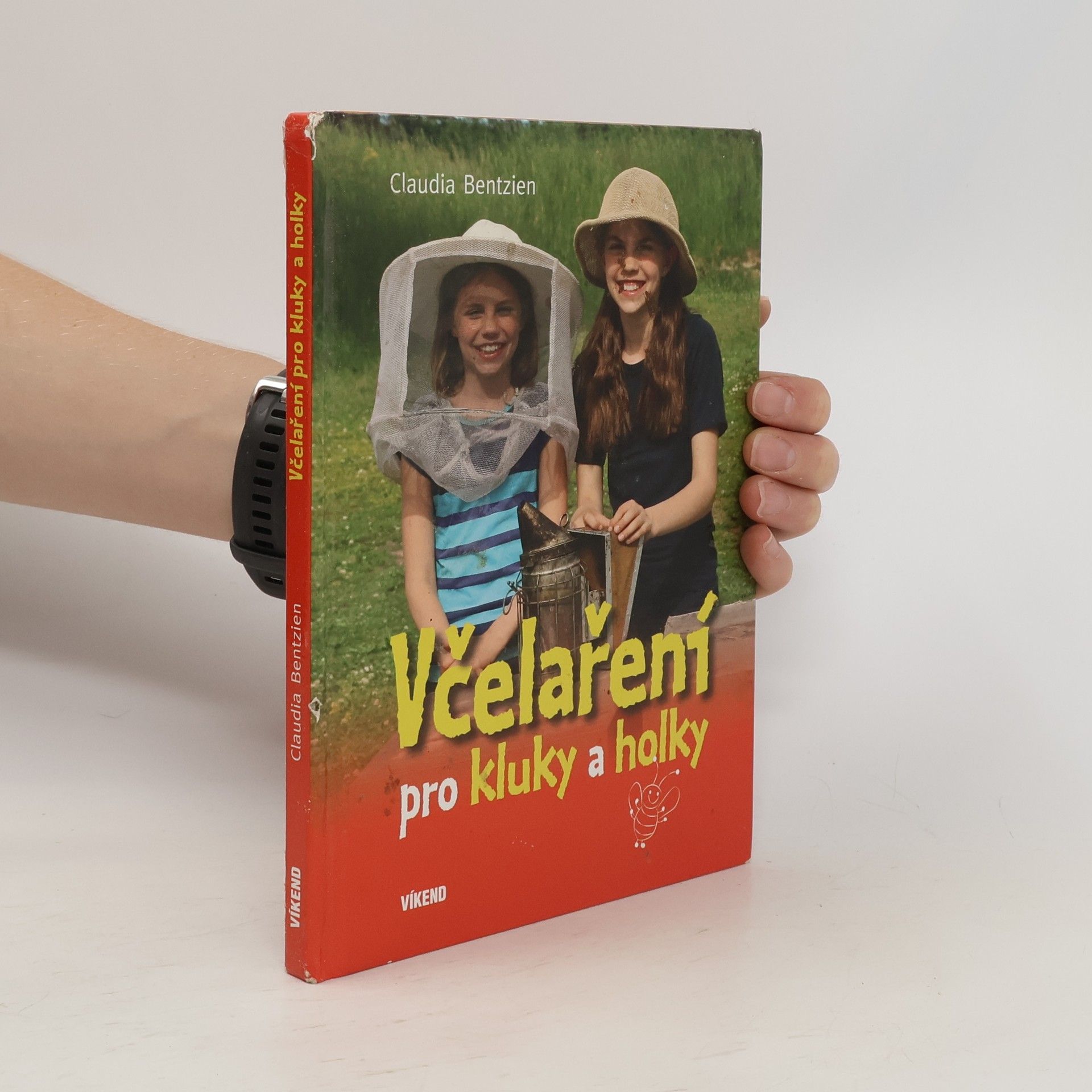 Claudia Bentzien Včelaření pro kluky a holky