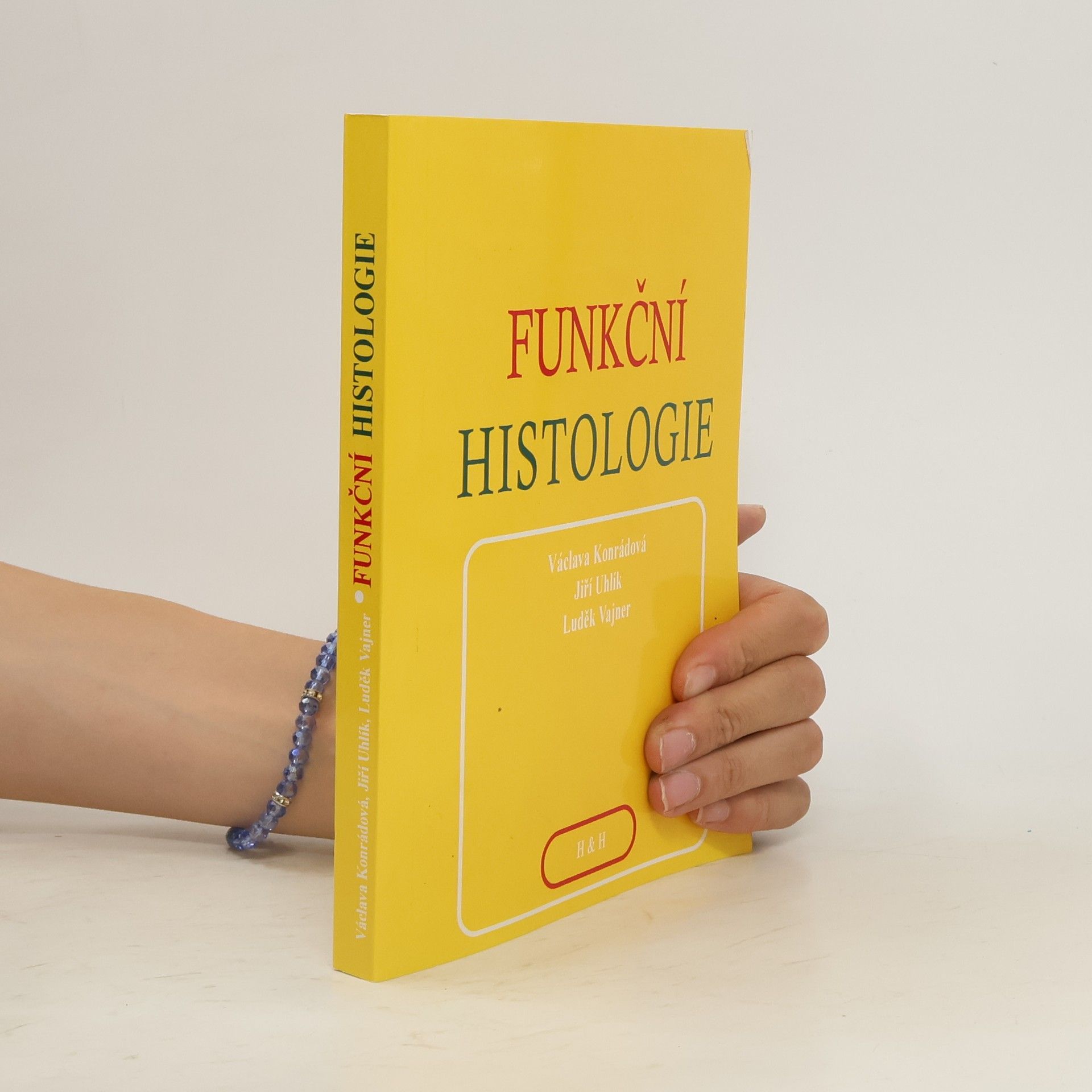 Václava Konrádová Funkční histologie