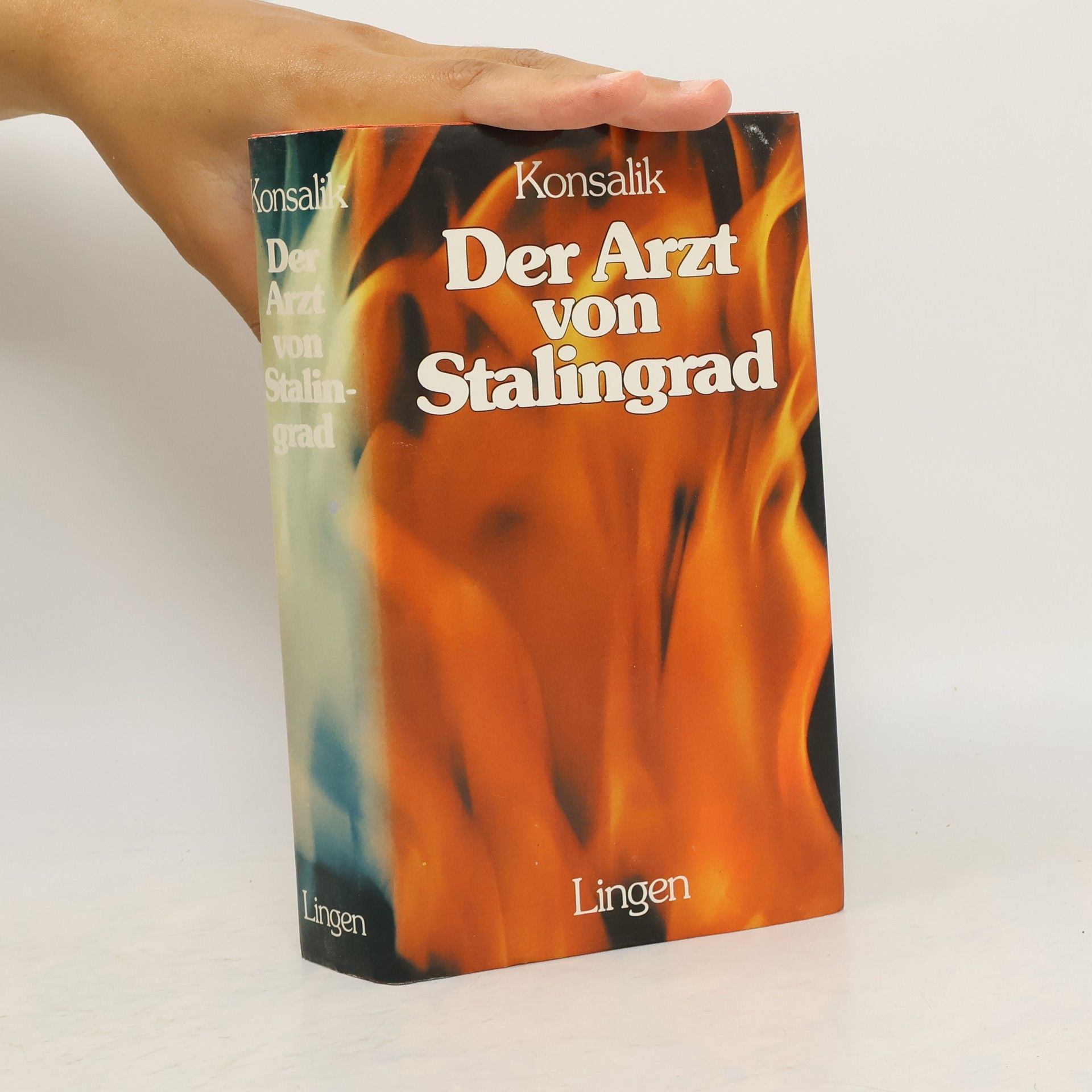 Heinz G. Konsalik Der Arzt von Stalingrad