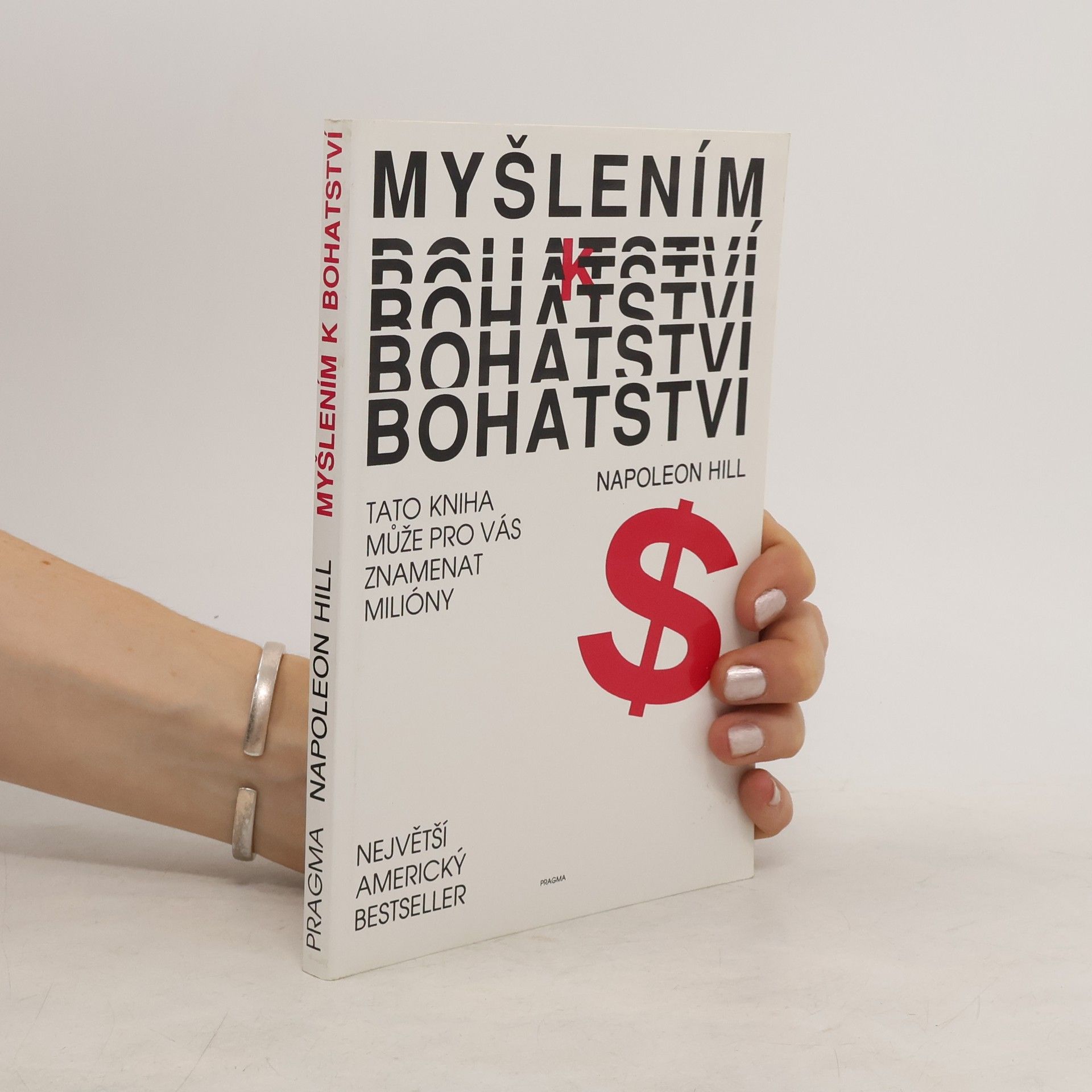 Napoleon Hill Myšlením k bohatství