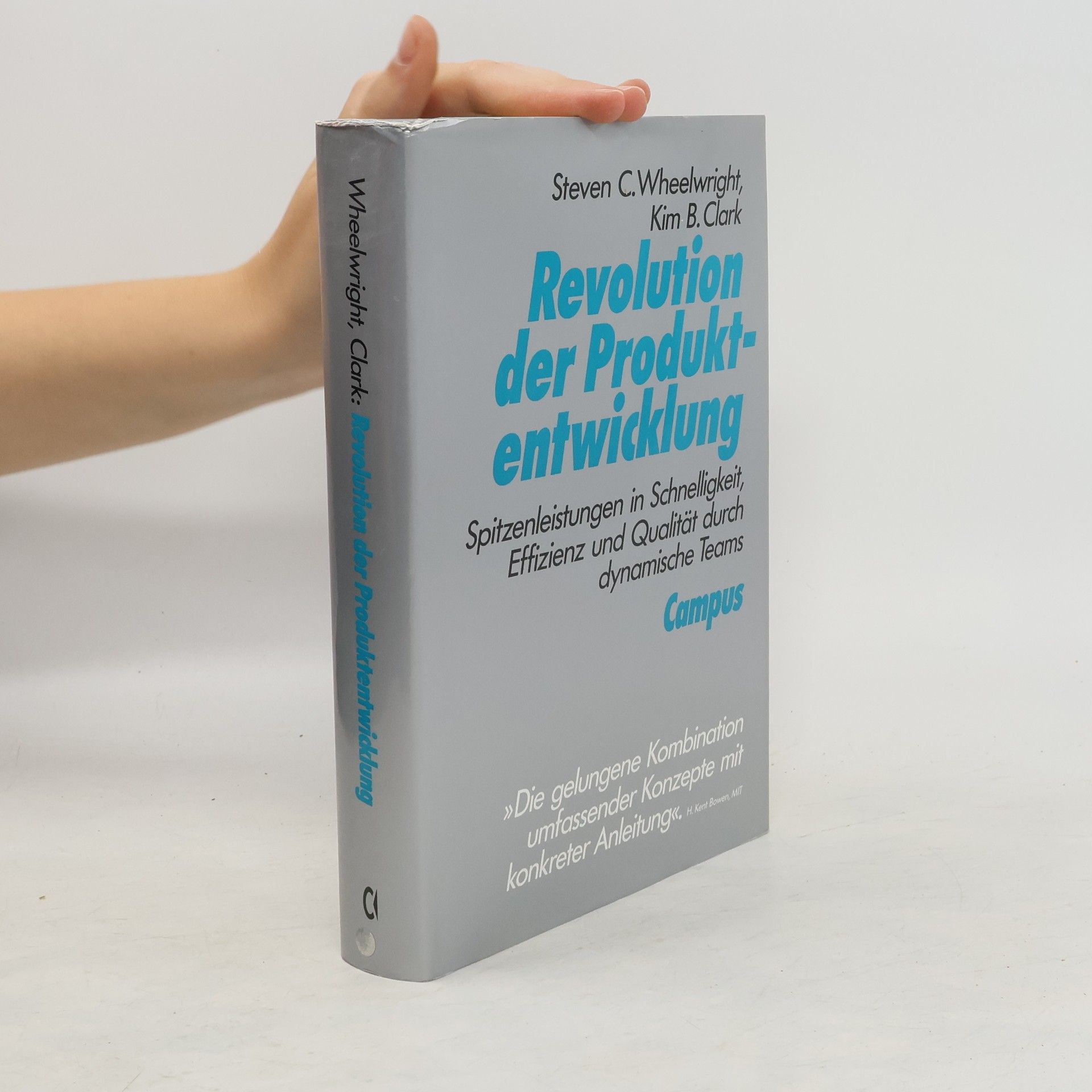 Steven C. Wheelwright Revolution der Produktentwicklung