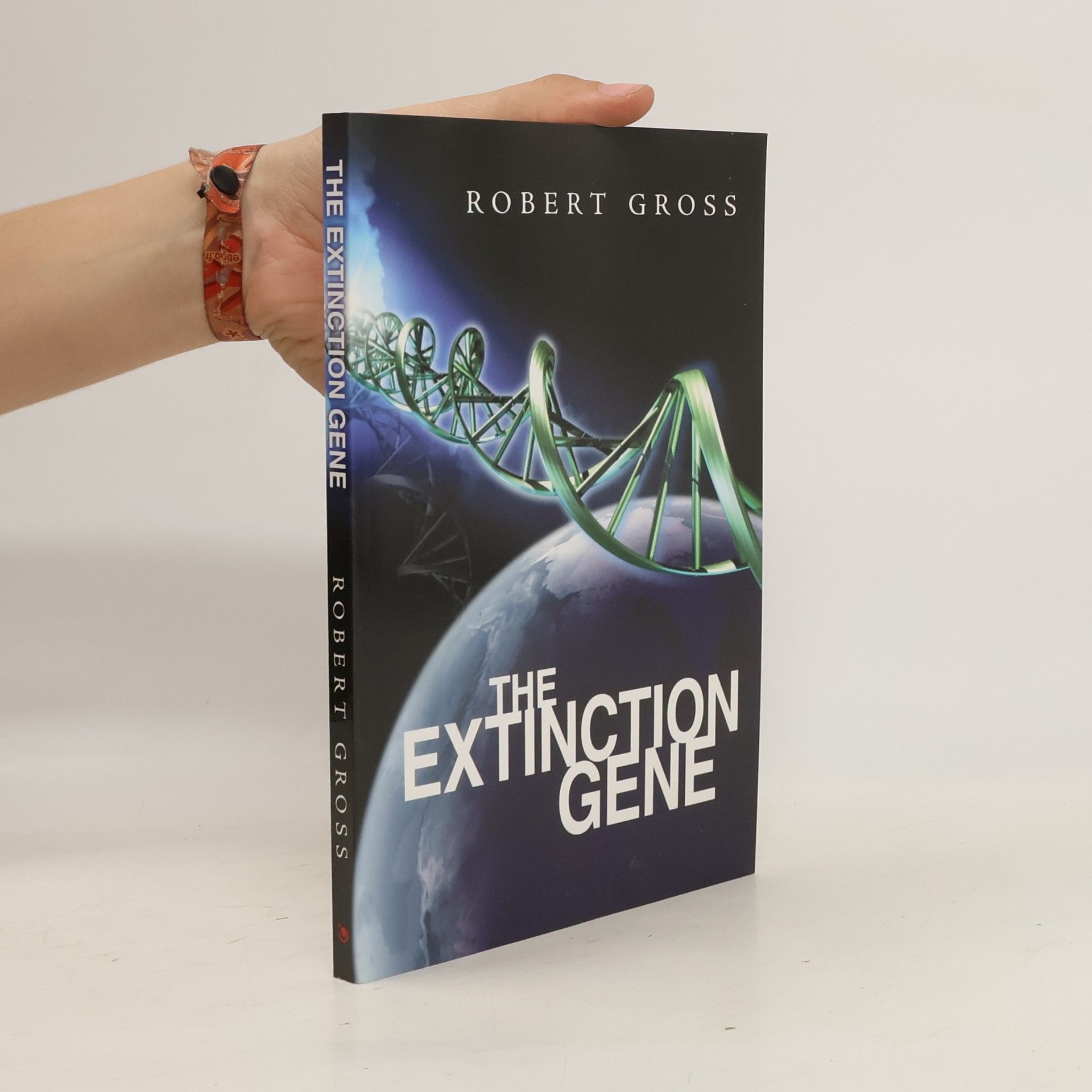 Robert Gross The Extinction Gene