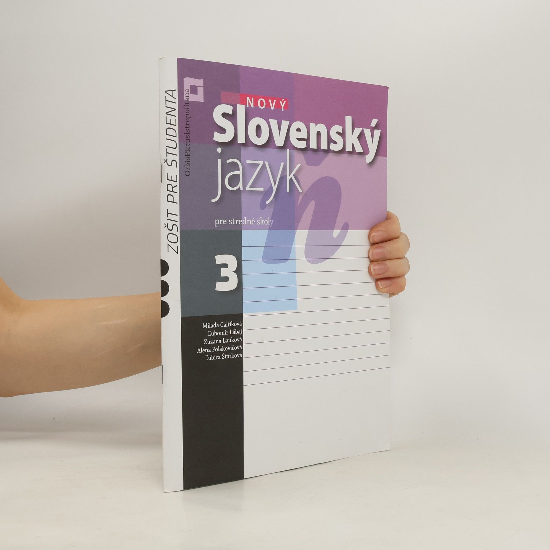 Milada Caltíková Nový Slovenský jazyk 3 pre stredné školy - zošit pre študenta