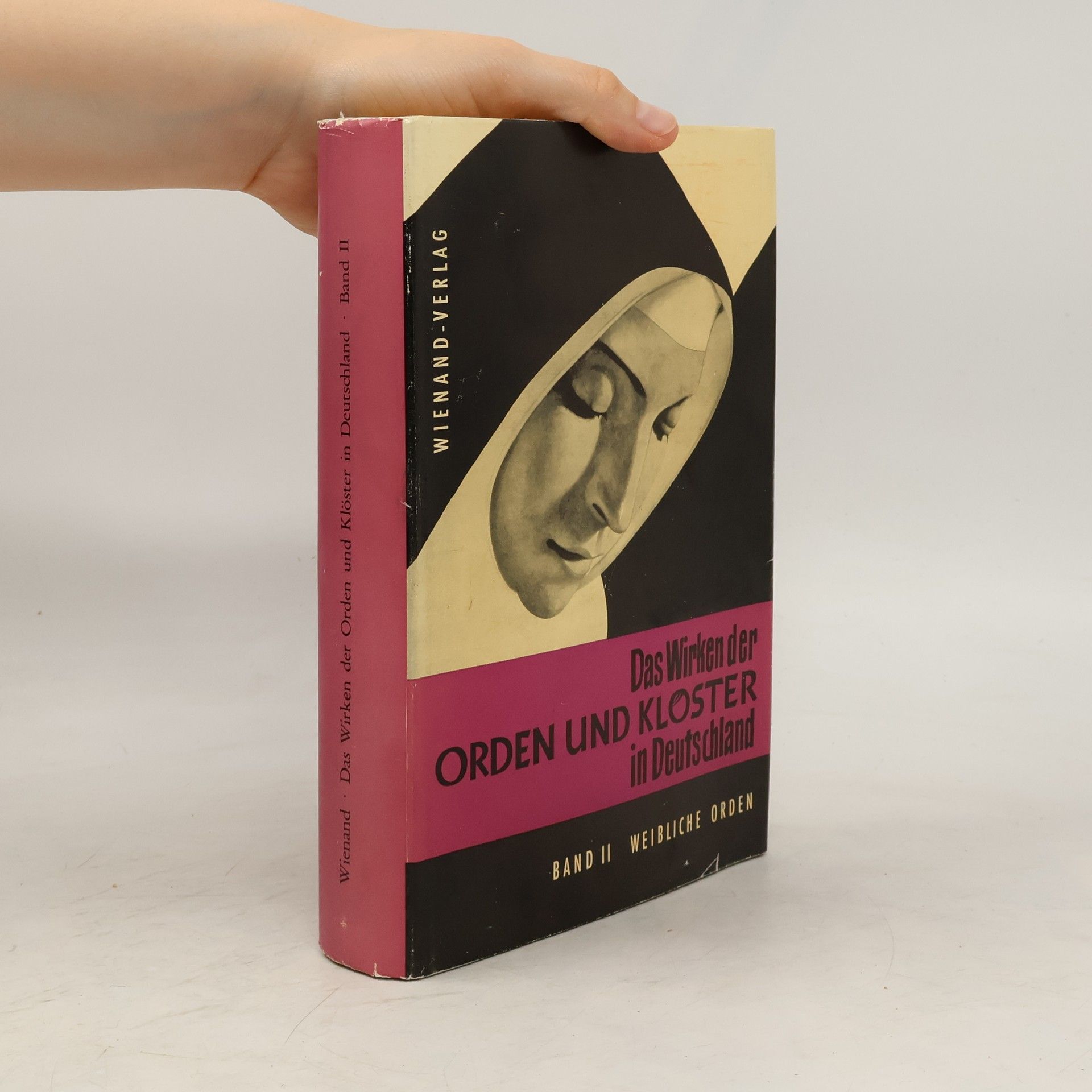 Adam Wienand Das Wirken der Orden und Kloster in Deutschland