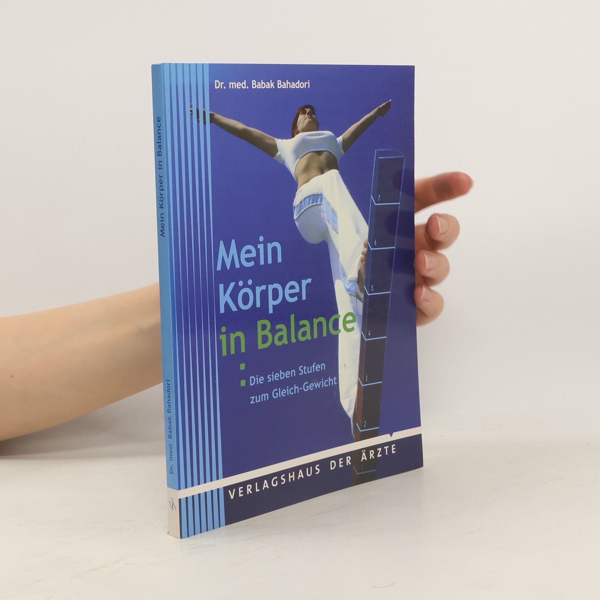 Babak Bahadori Mein Körper in Balance: Die sieben Stufen zum Gleich-Gewicht
