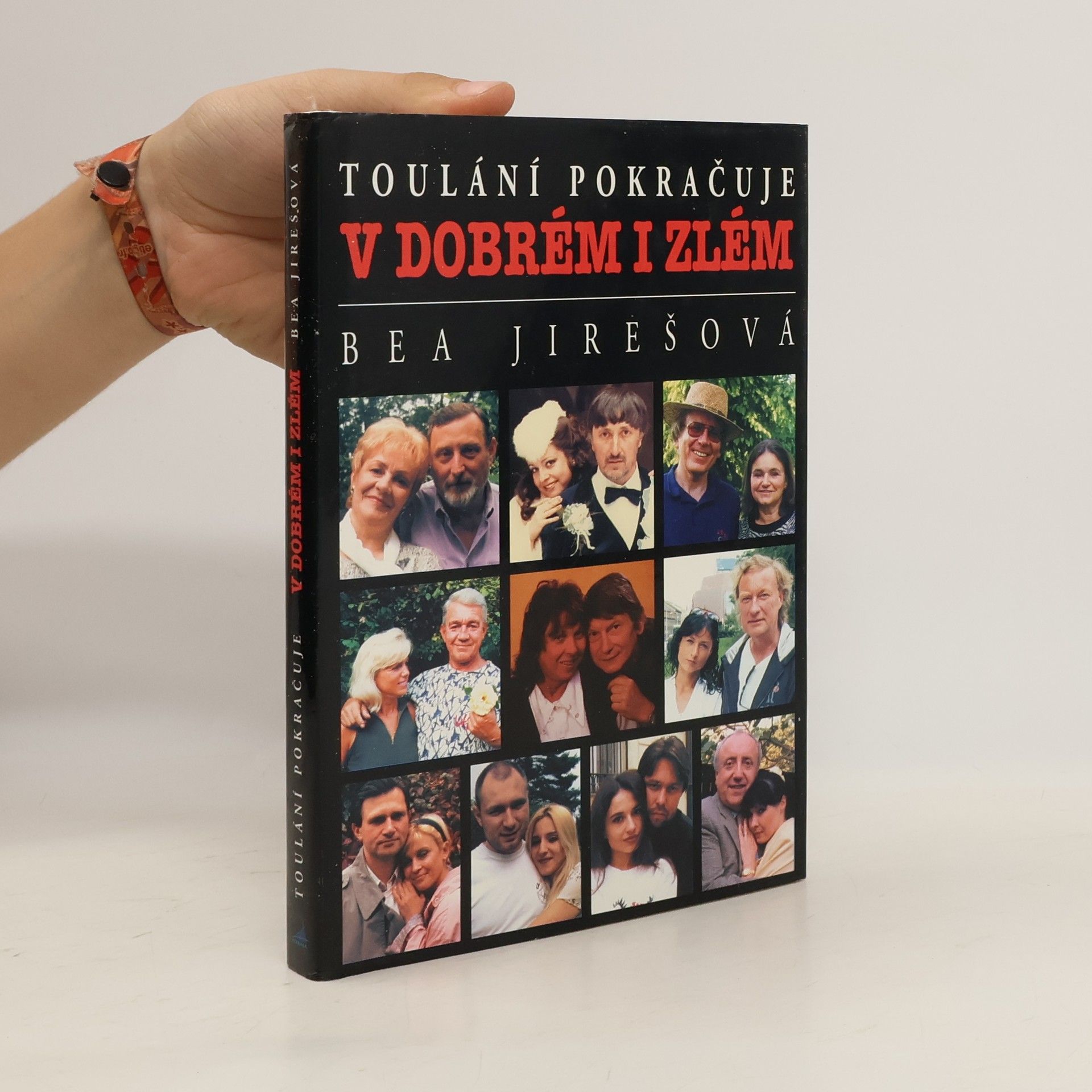 Bea Jirešová Toulání pokračuje v dobrém i zlém